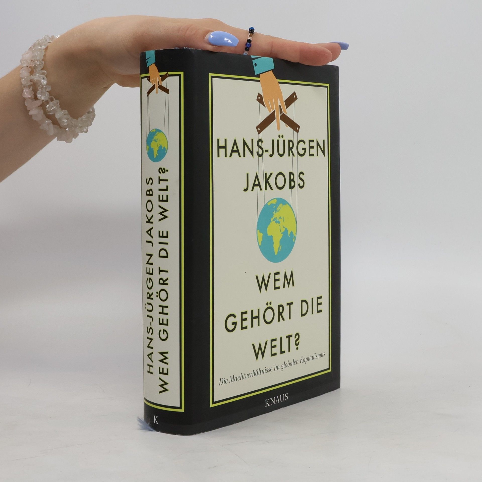 Hans Jürgen Raabe Wem gehört die Welt?