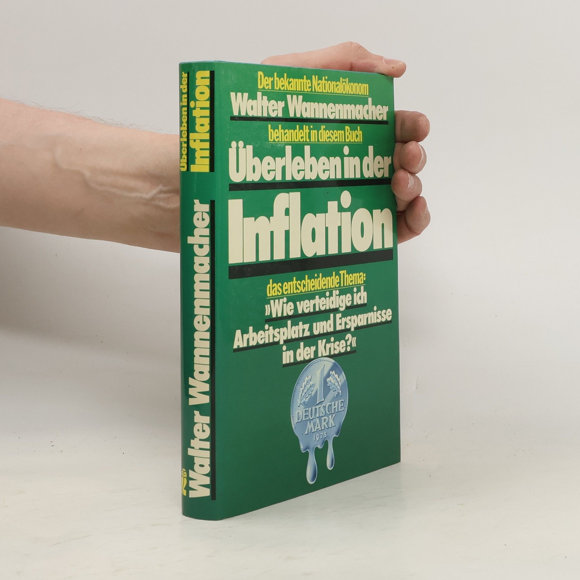 Walter Wannenmacher Überleben in der Inflation