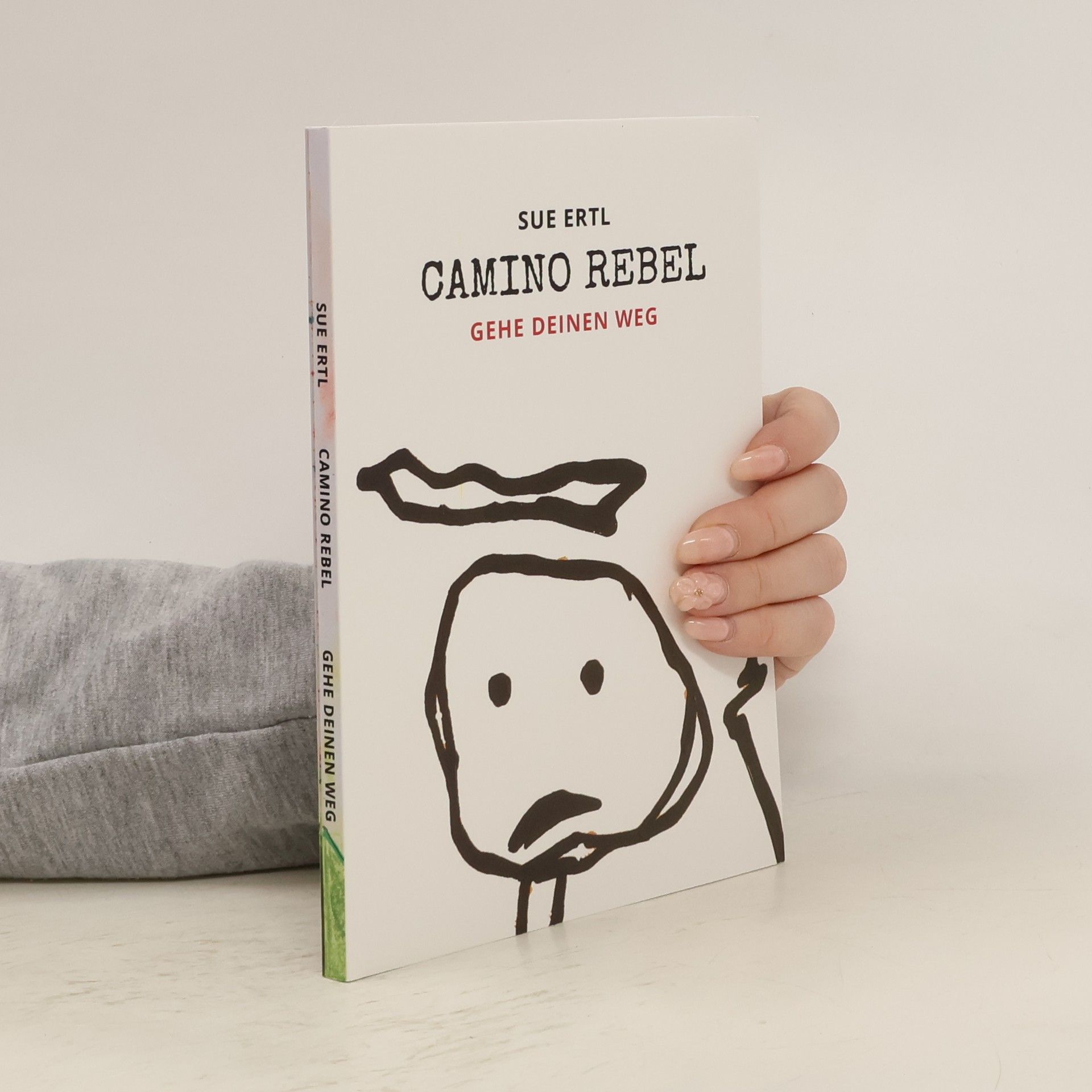 Sue Ertl Camino Rebel - Gehe deinen Weg