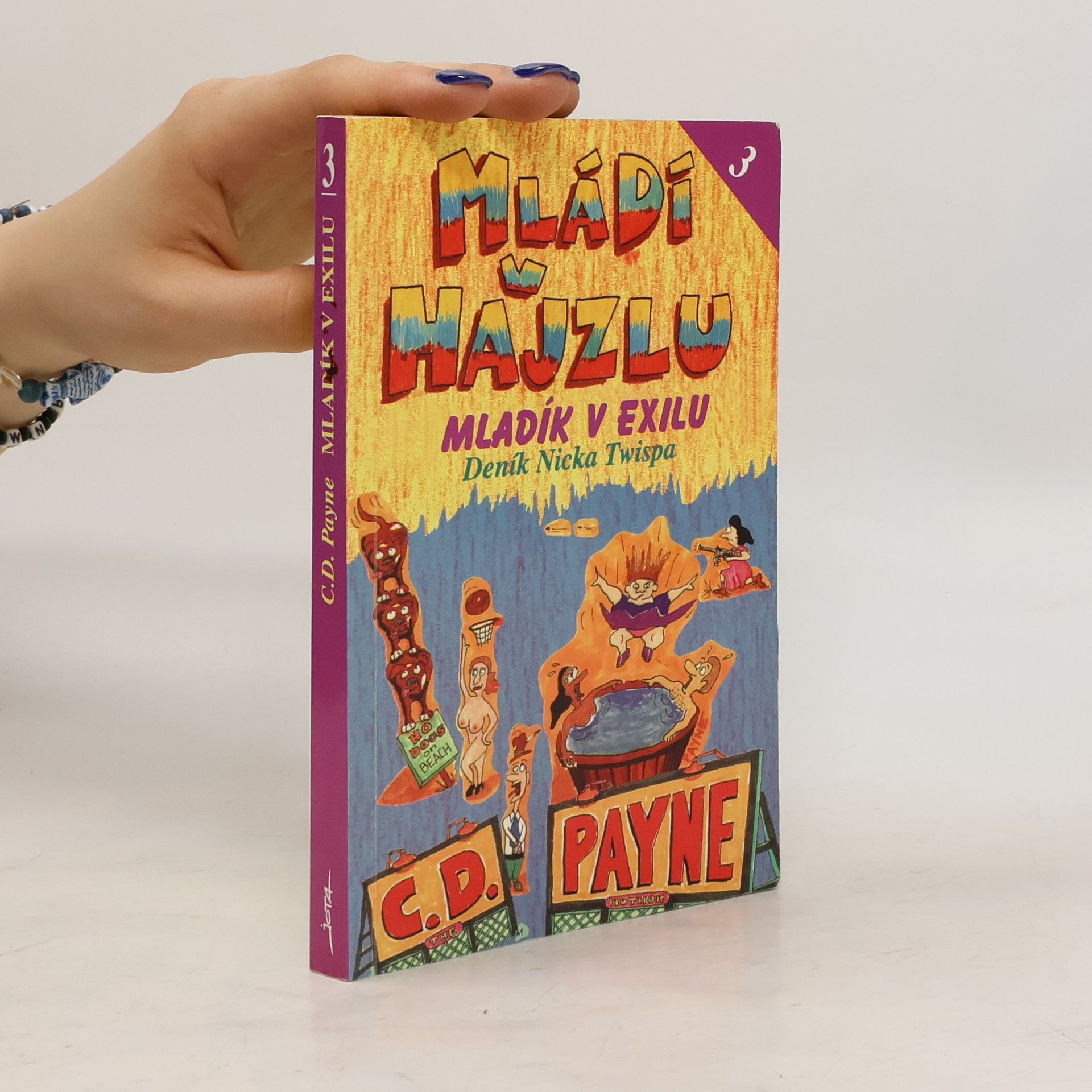 C. D. Payne Mládí v hajzlu 3. Mladík v exilu