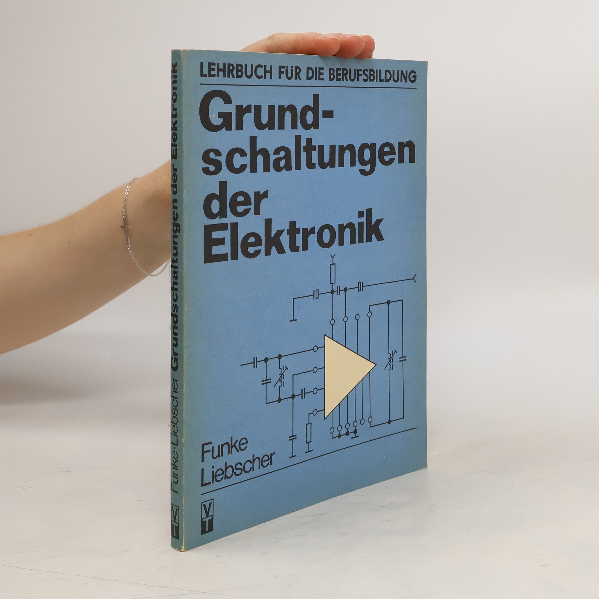 Collectif d'auteurs Grundschaltungen der Elektronik