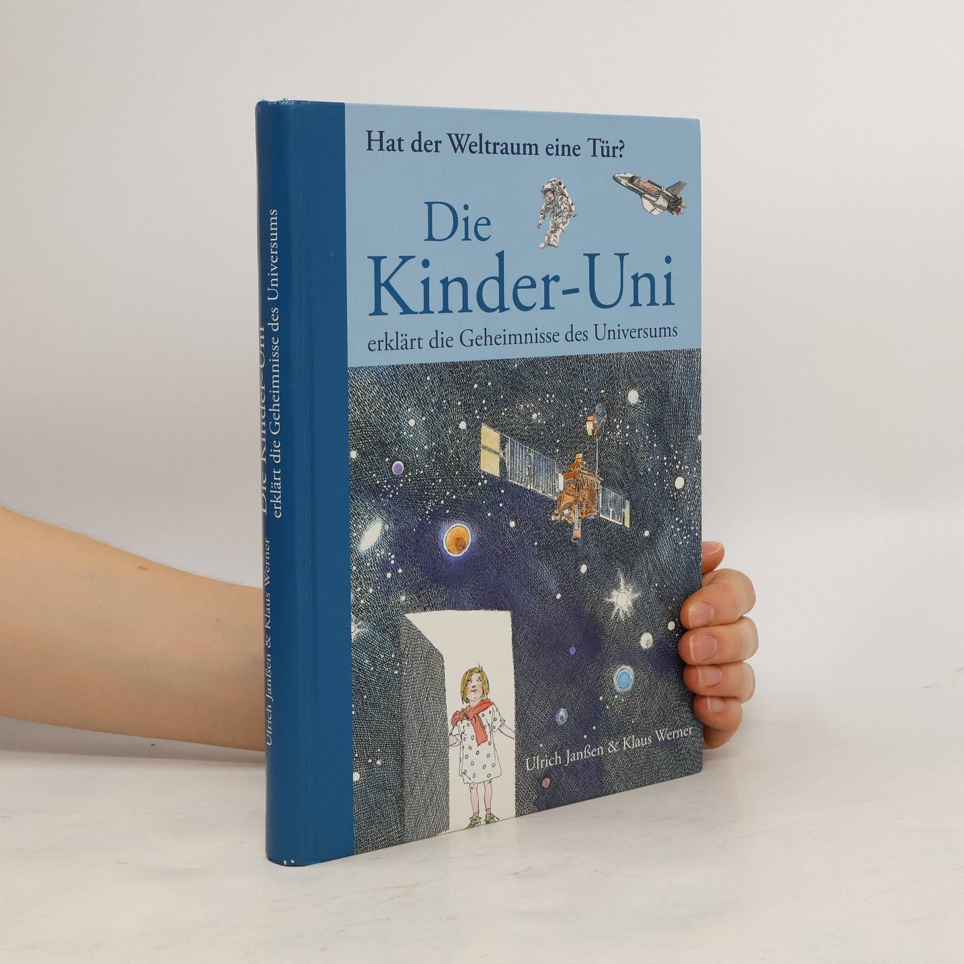 Ulrich Janßen Die Kinder-Uni erklärt die Geheimnisse des Universums