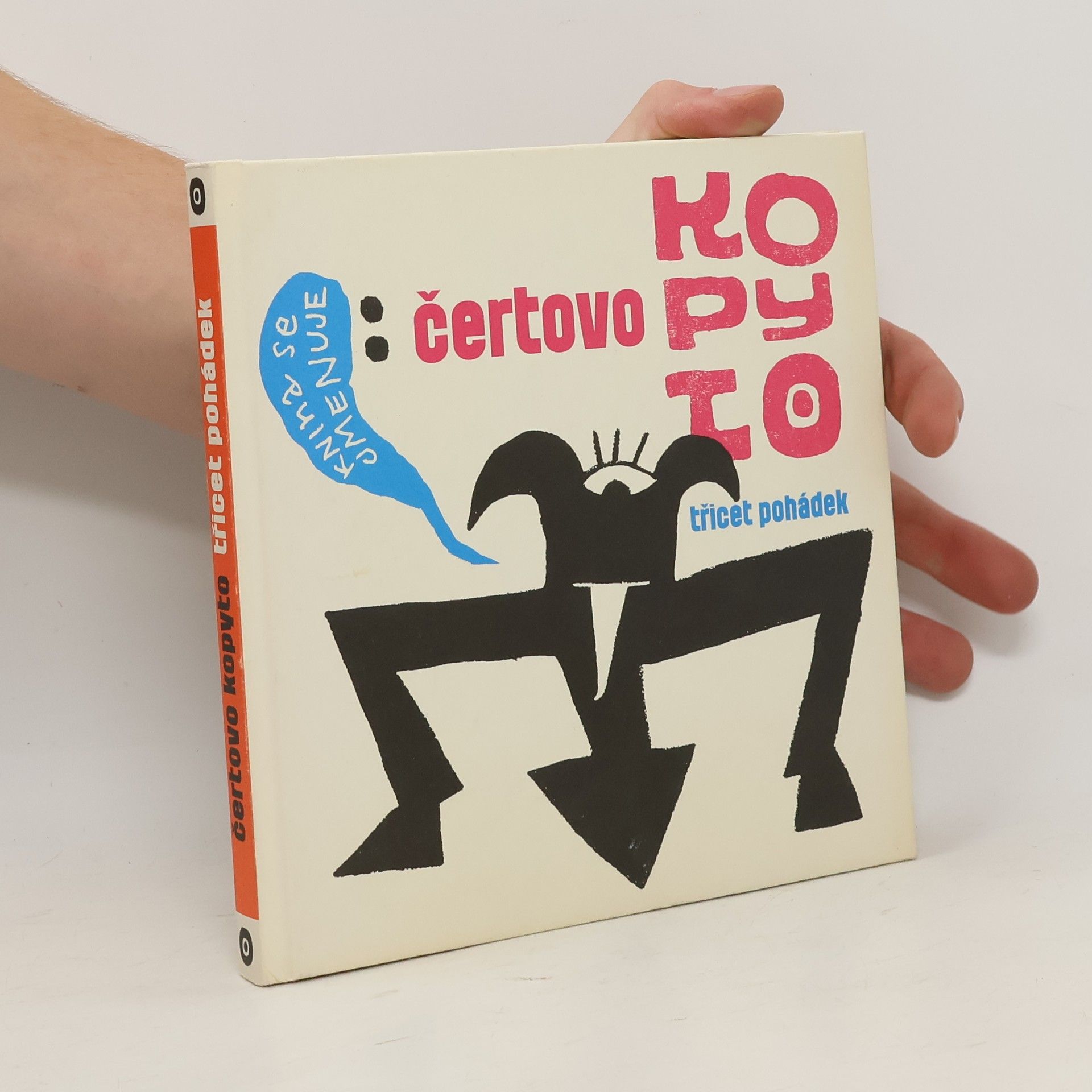 Radim Kopáč Čertovo kopyto: Třicet pohádek