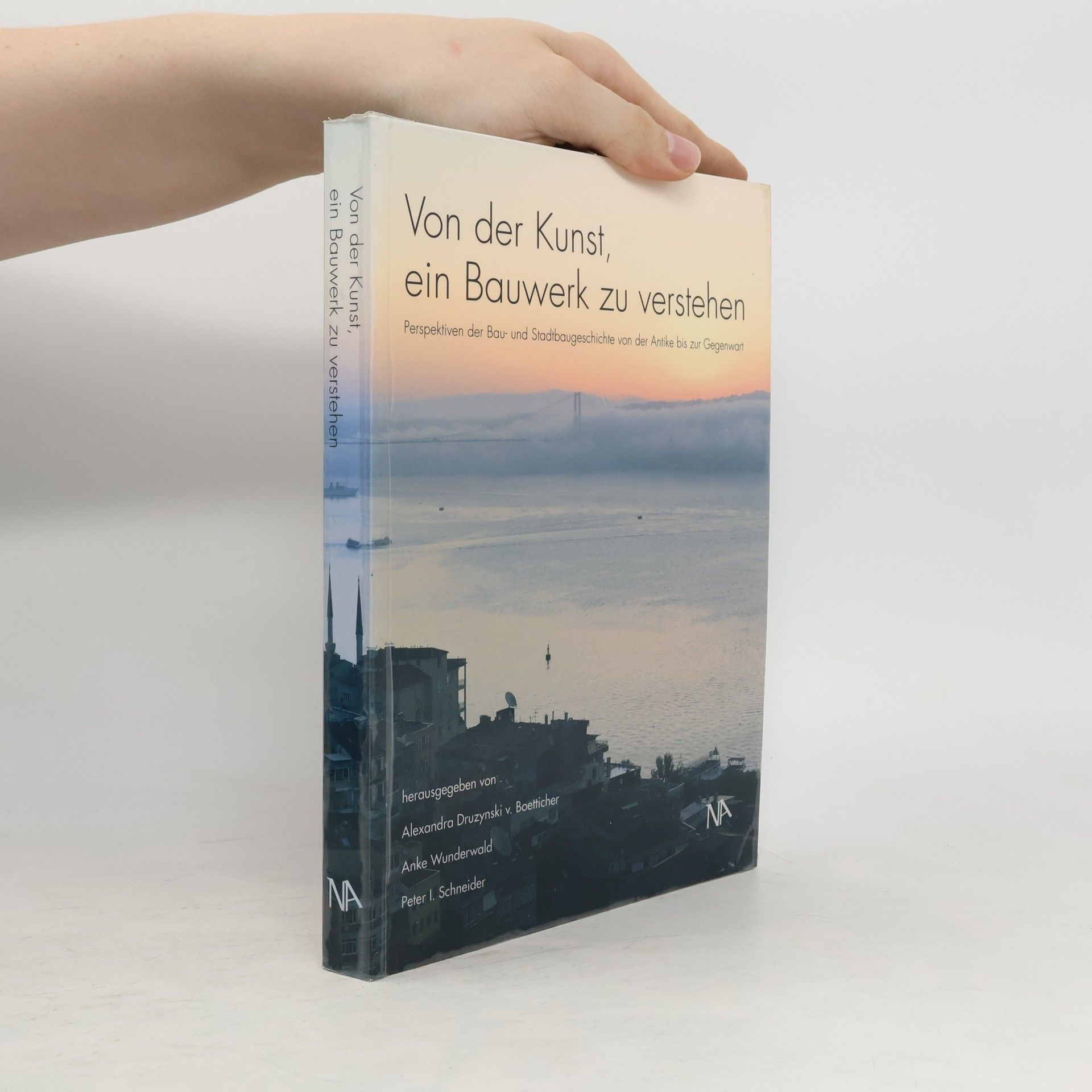 unbekannt Von der Kunst, ein Bauwerk zu verstehen