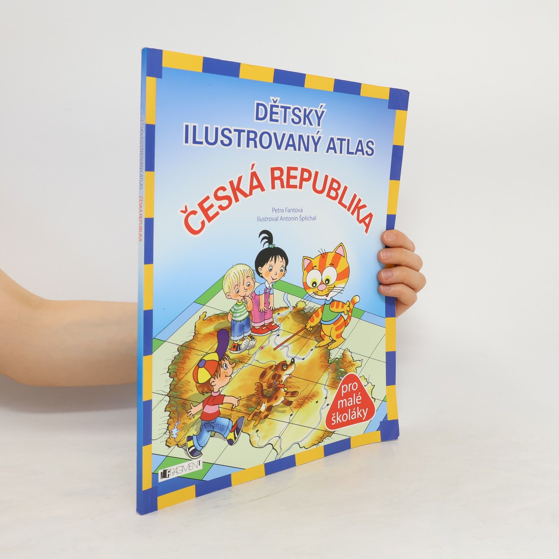 Antonín Šplíchal Dětský ilustrovaný atlas: Česká republika