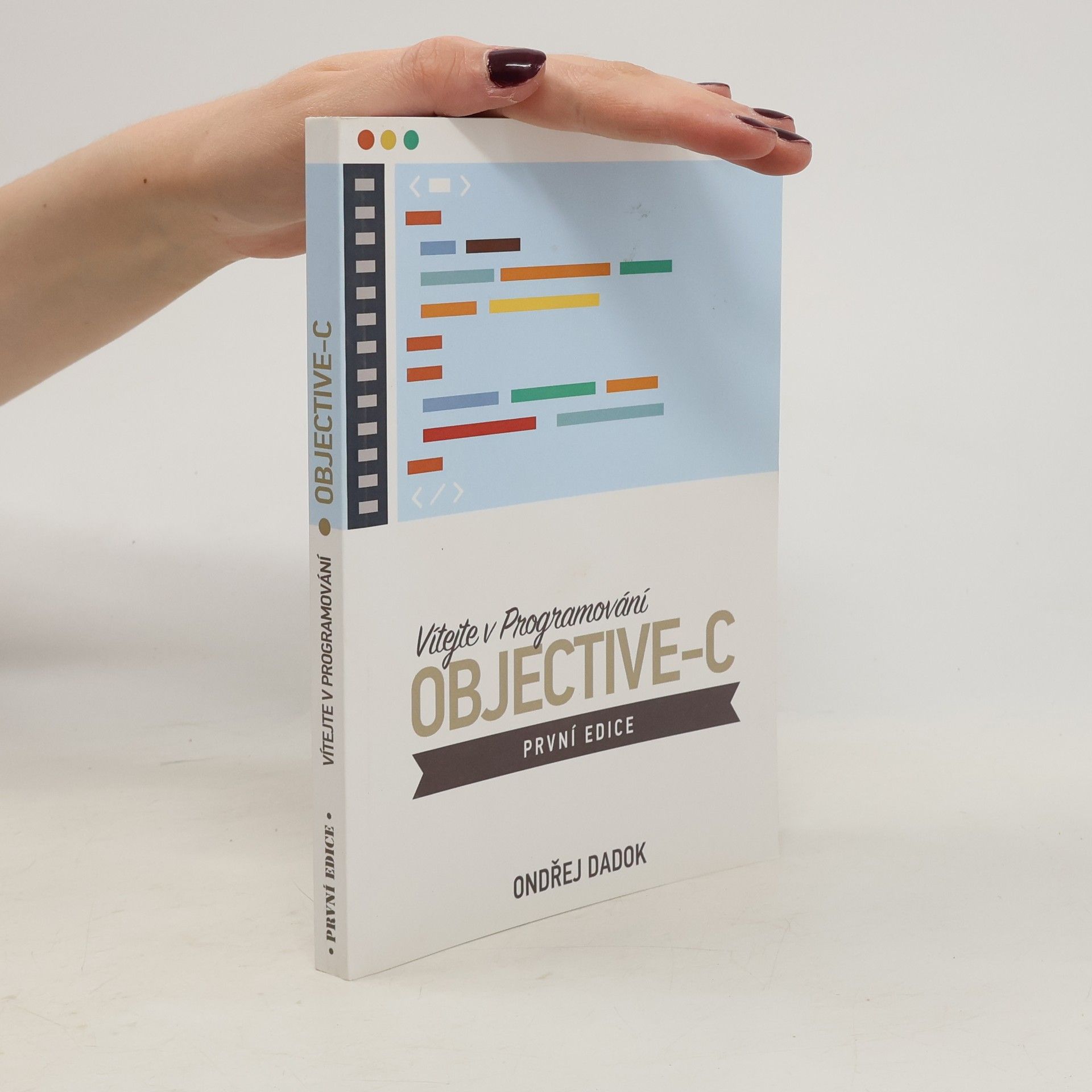 Ondřej Dadok Vítejte v Programování Objective-C