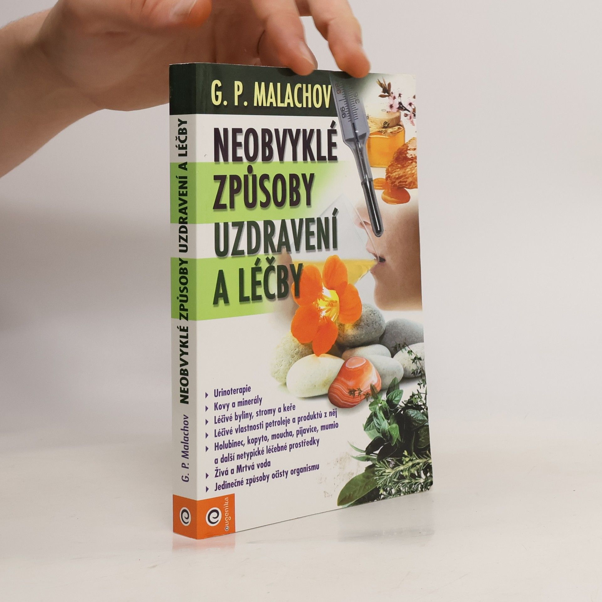 Gennadij Petrovič Malachov Neobvyklé způsoby uzdravení a léčby