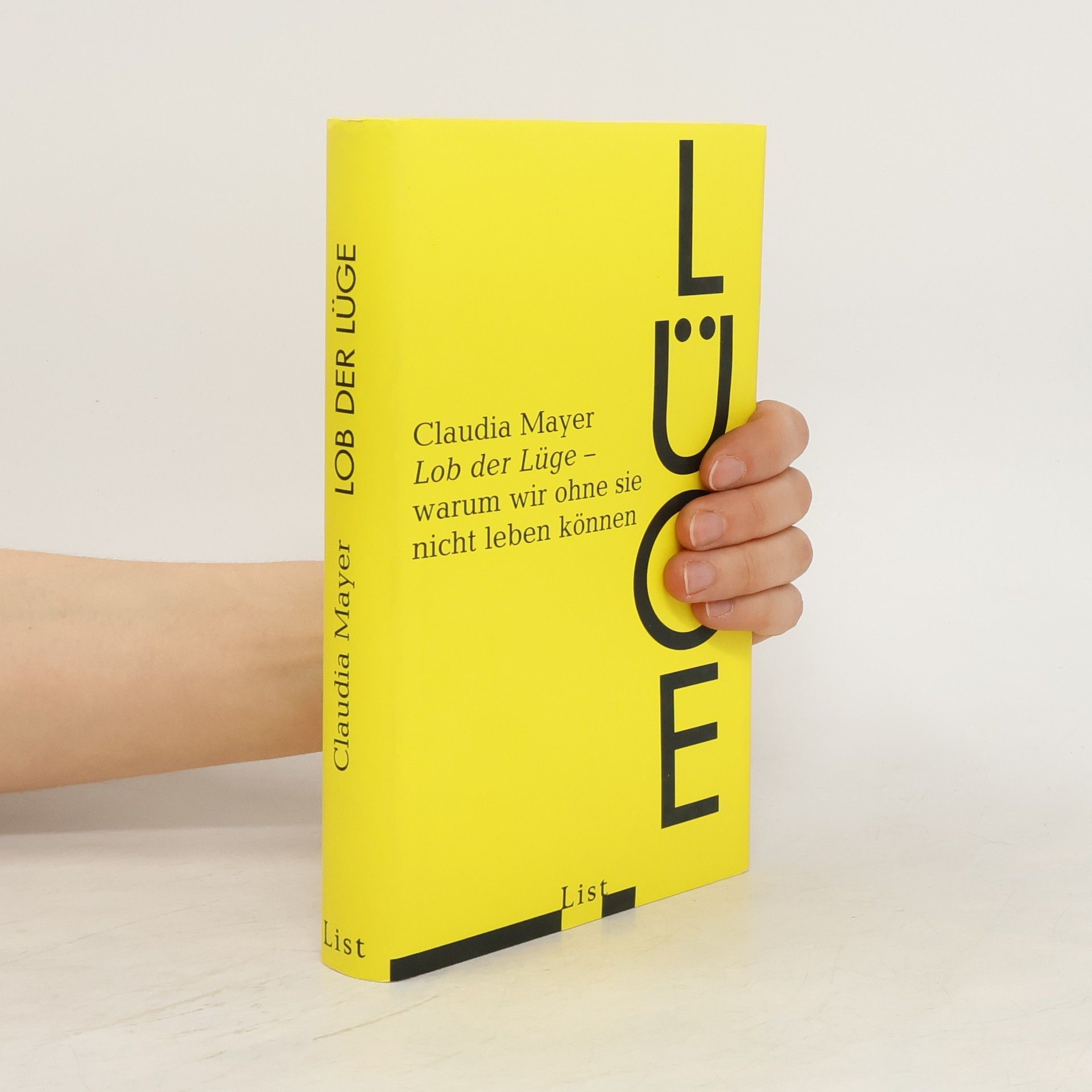 Claudia Mayer Lob der Lüge