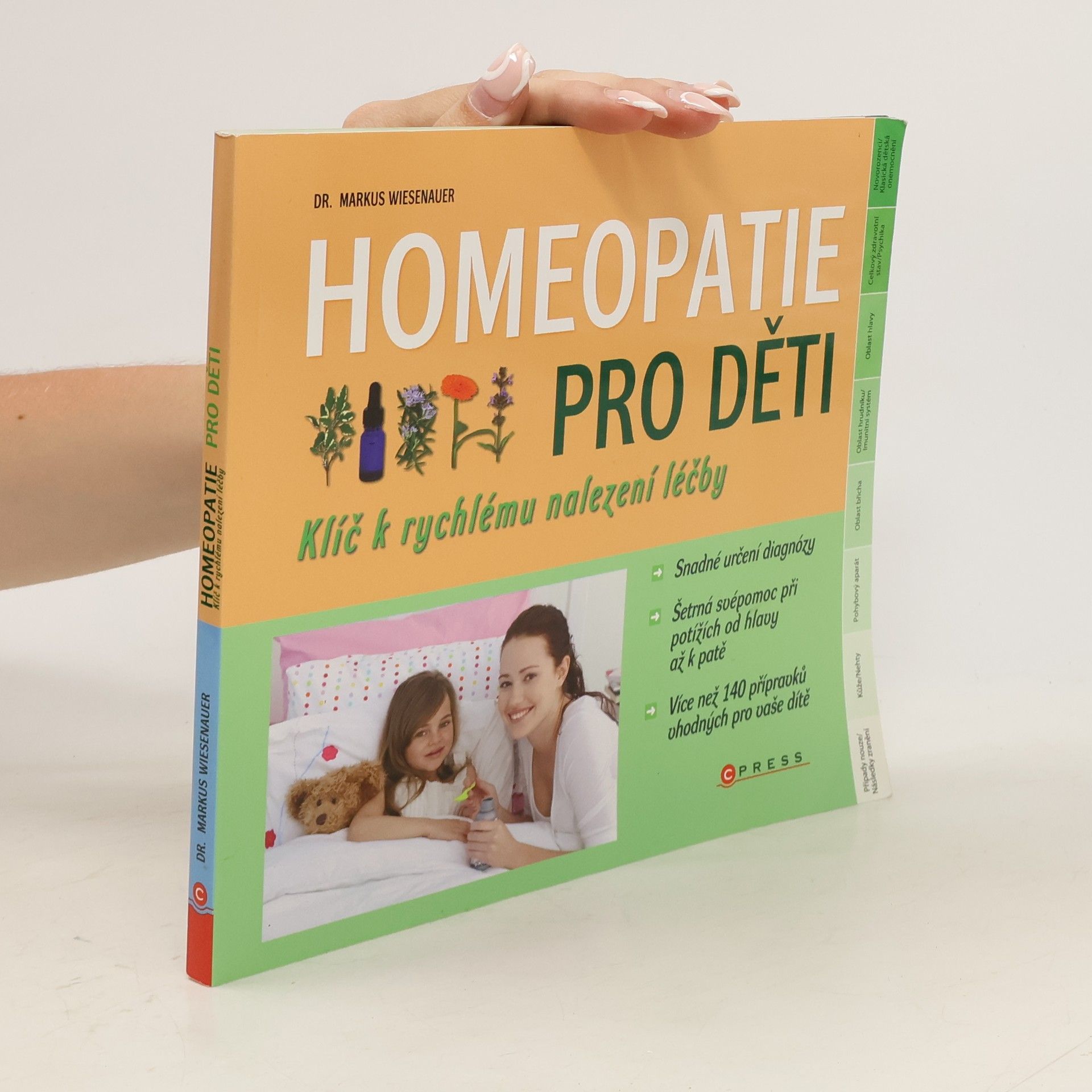 Markus Wiesenauer Homeopatie pro děti. Klíč k rychlému nalezení léčby