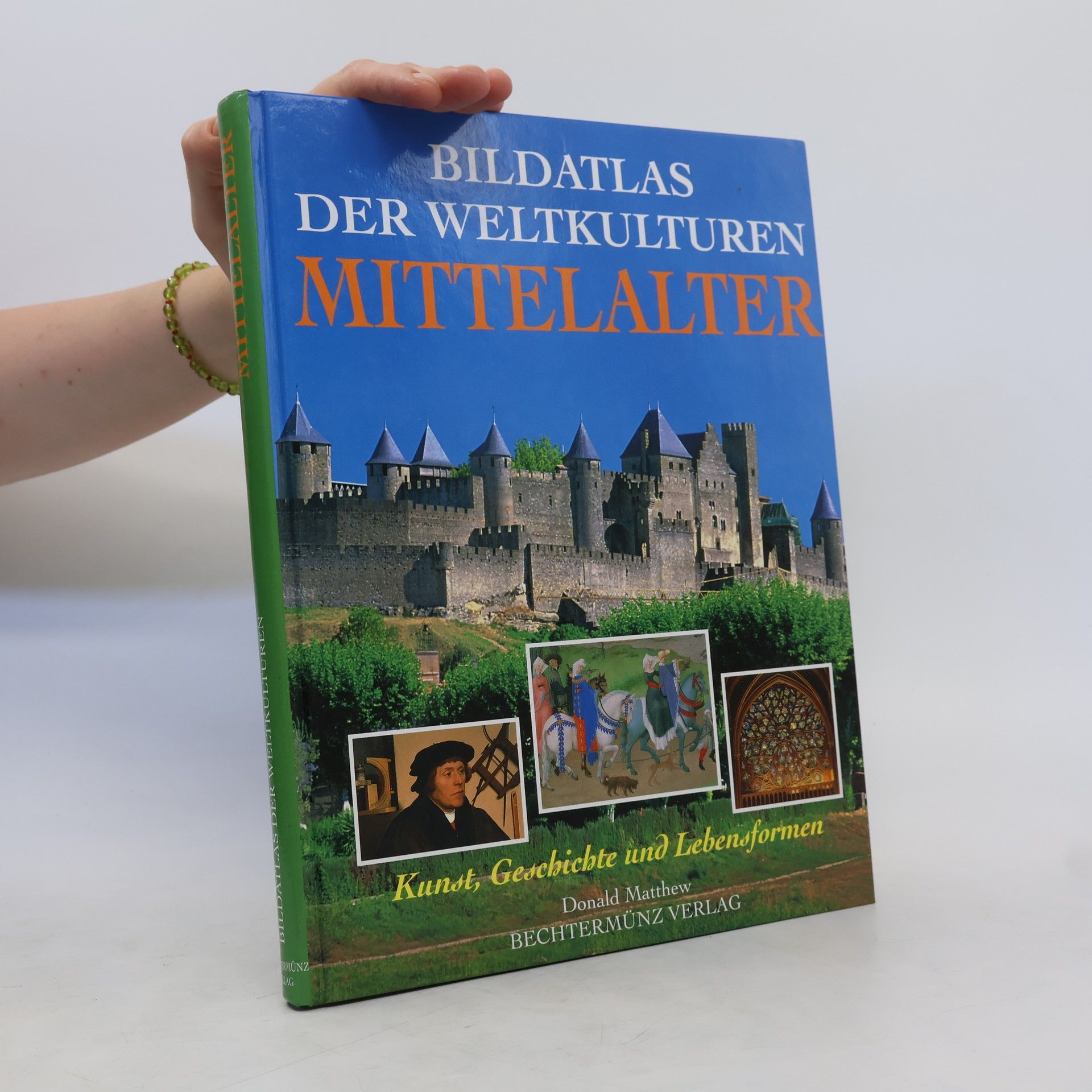 Donald Matthew Bildatlas der Weltkulturen. Mittelalter