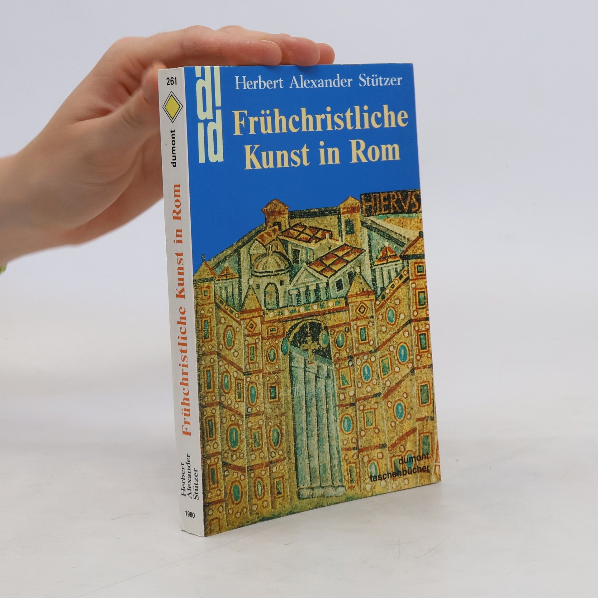 Herbert Alexander Stützer Frühchristliche Kunst in Rom