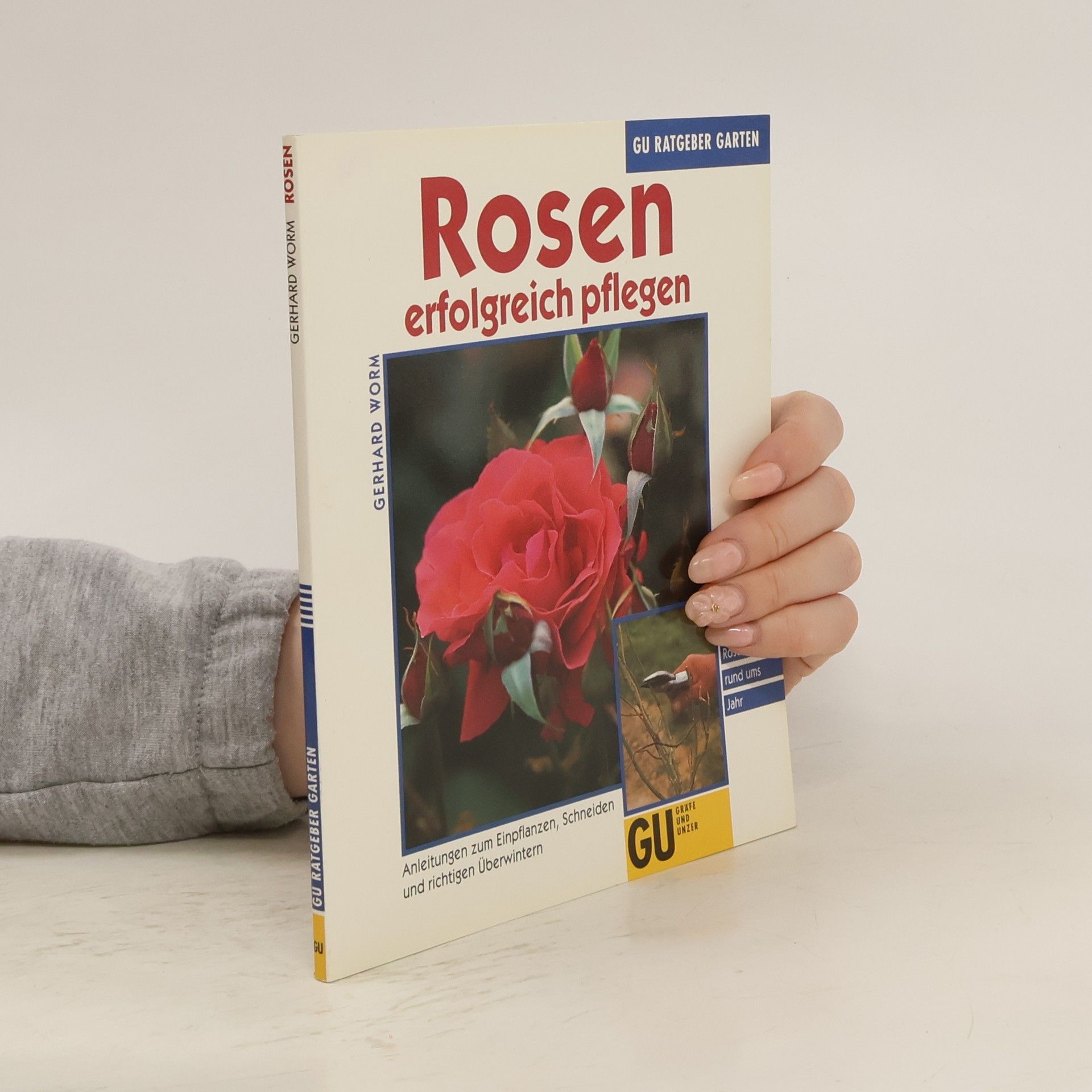Gerhard Worm Rosen erfolgreich pflegen