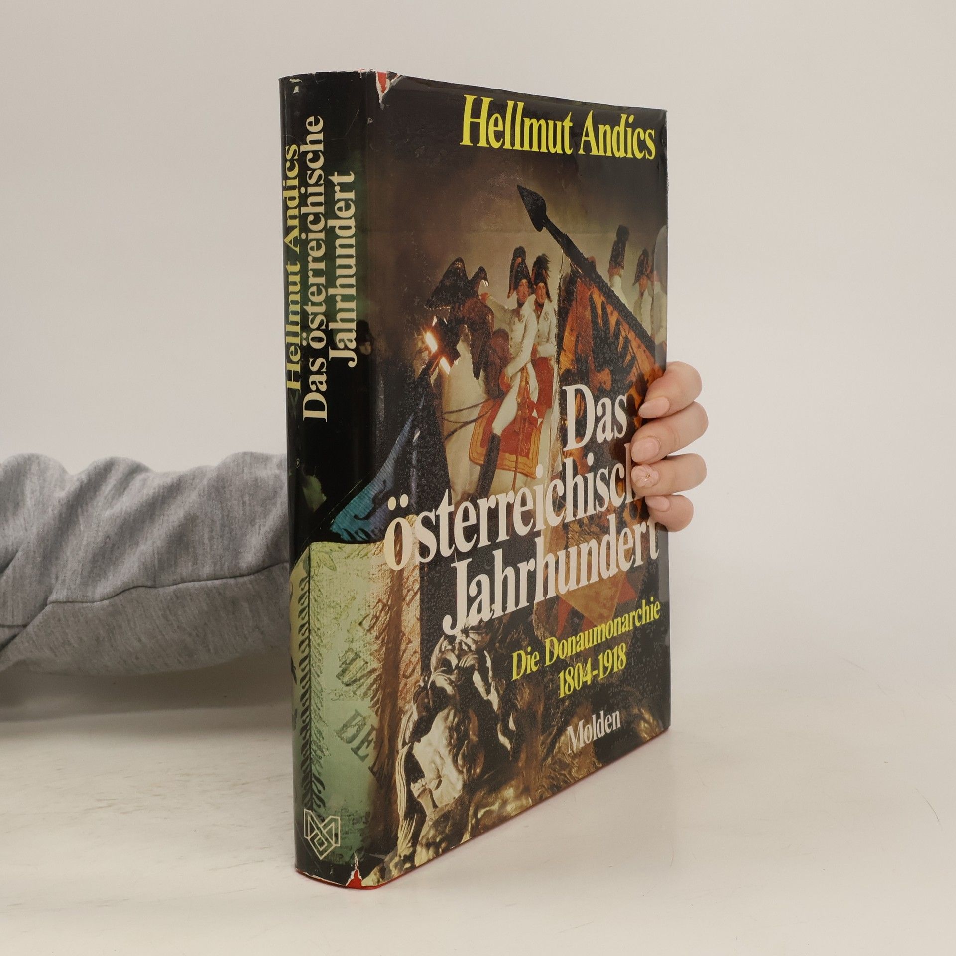 Hellmuth Andics Das österreichische Jahrhundert