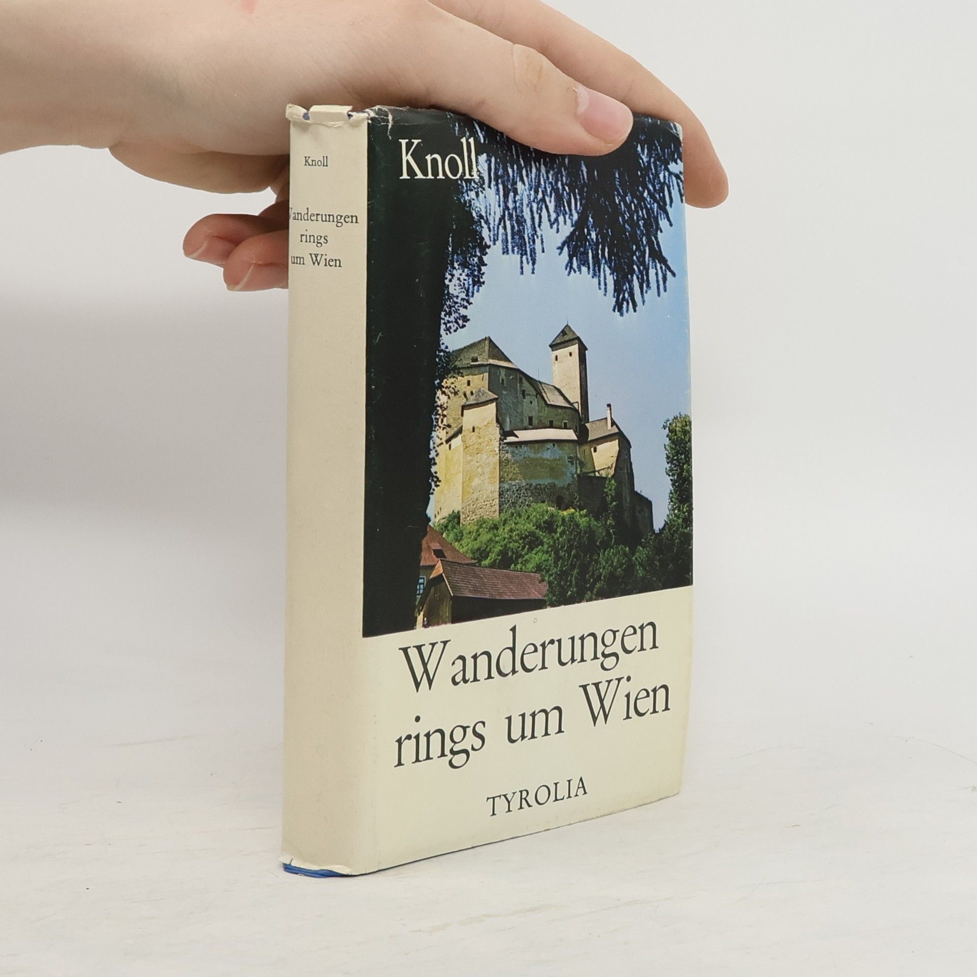 Helmfried Knoll Wanderungen rings um Wien