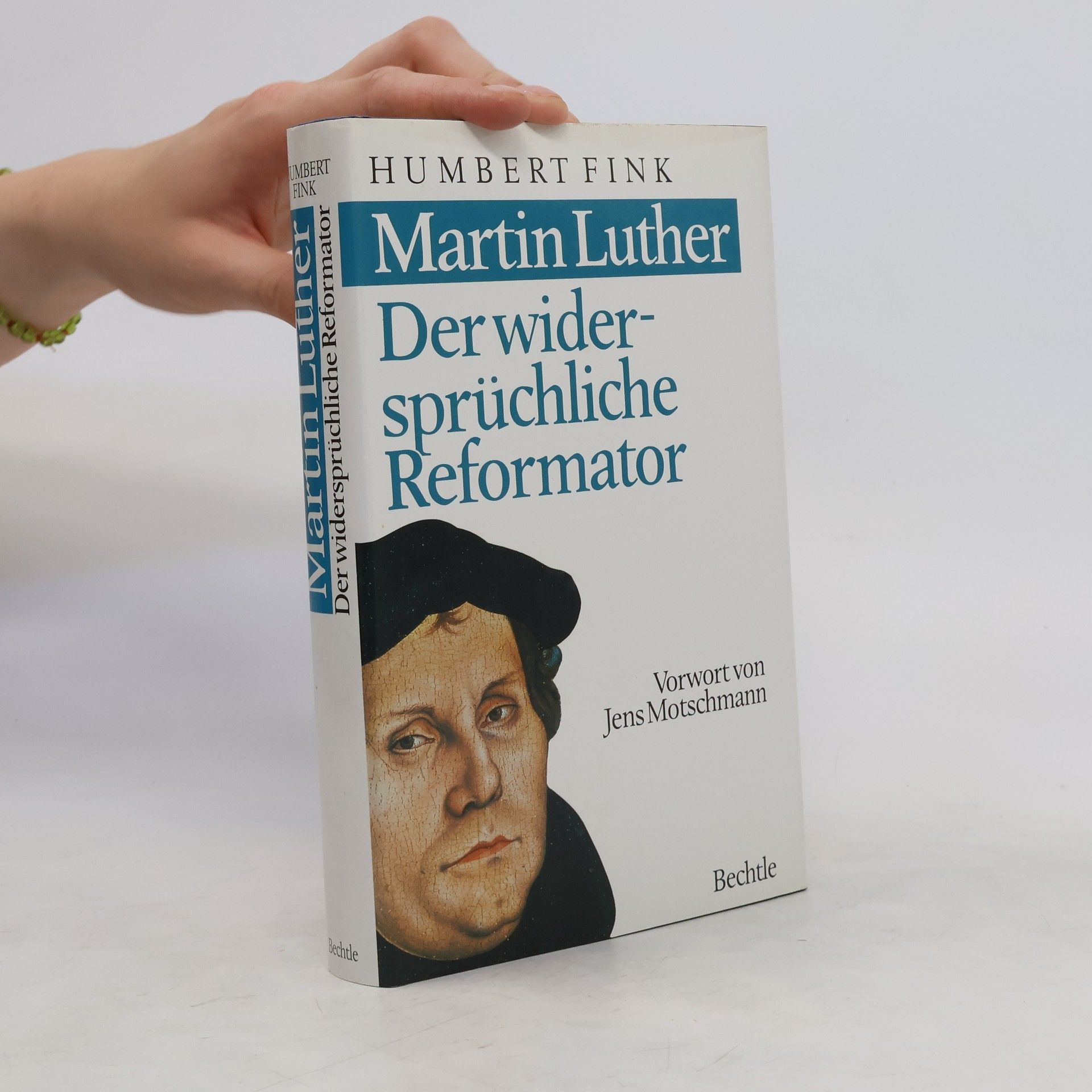 Humbert Fink Martin Luther. Der widersprüchliche Reformator
