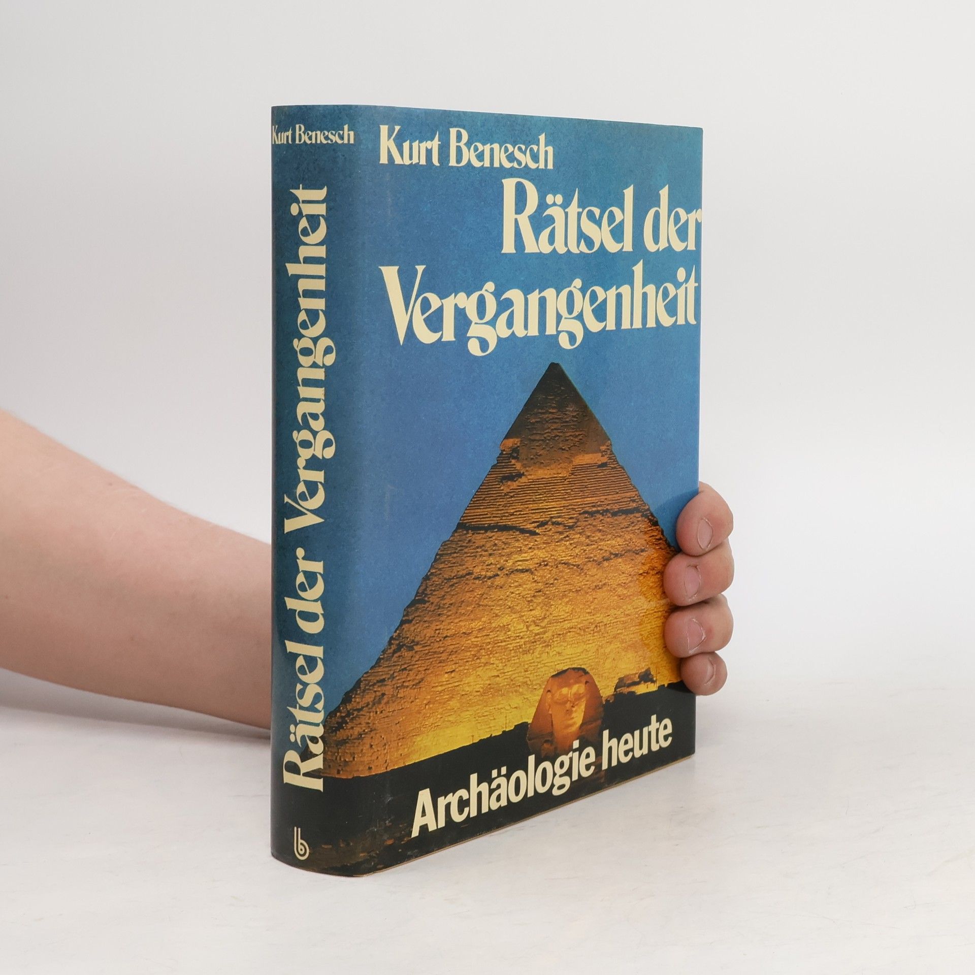 Kurt Benesch Rätsel der Vergangenheit