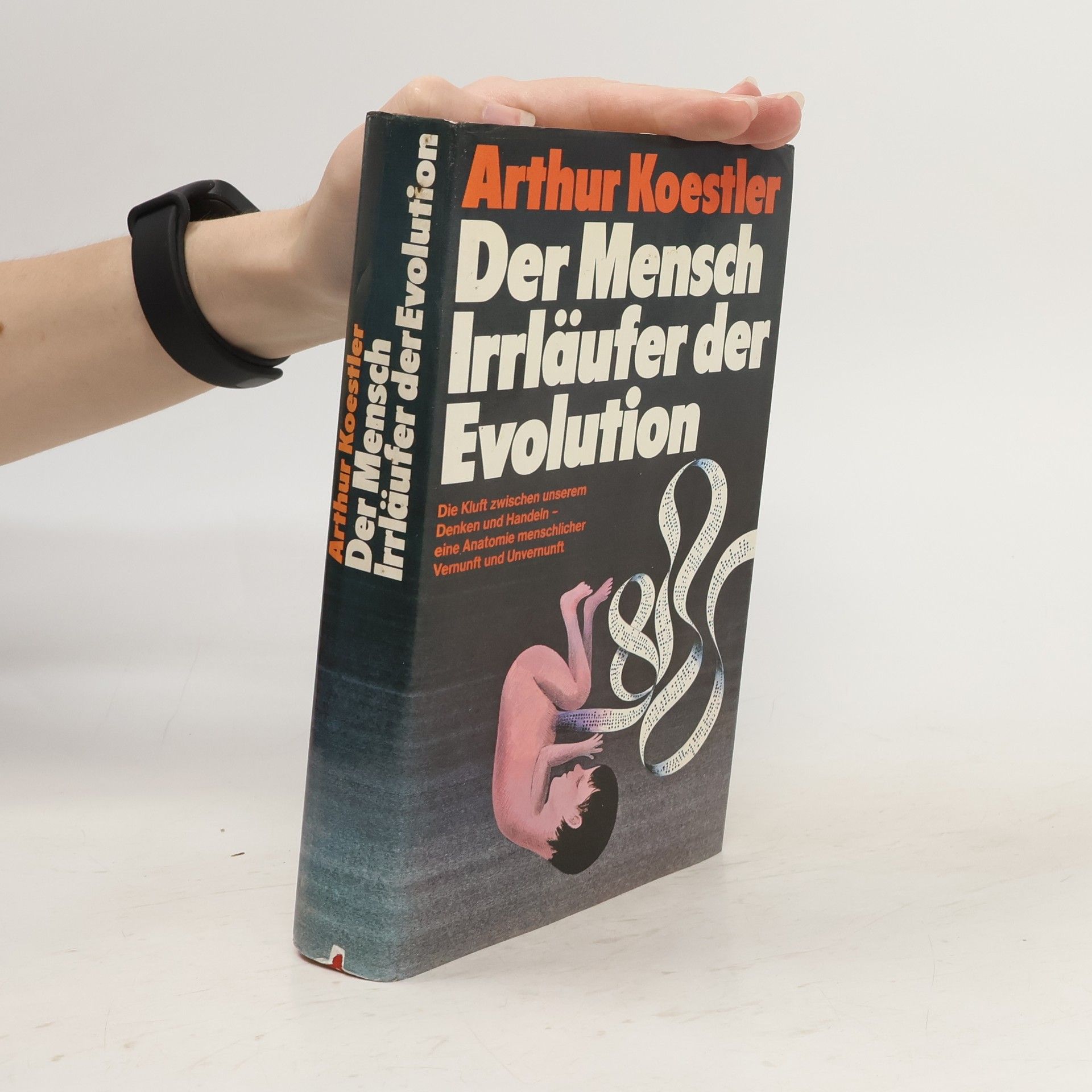Arthur Koestler Der Mensch Irrläufer der Evolution