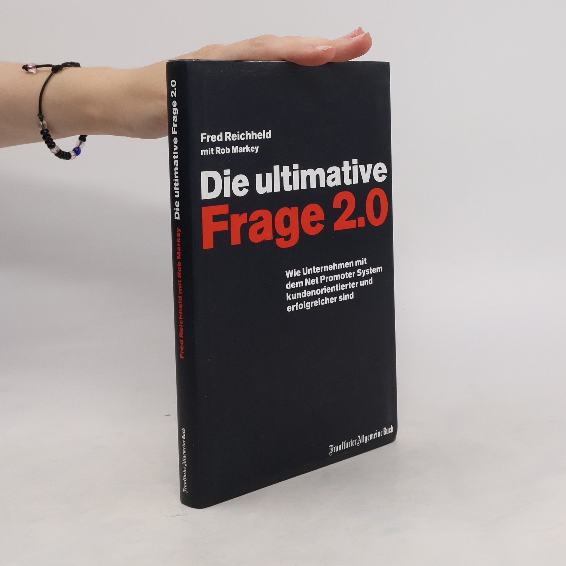 Frederick F. Reichheld Die ultimative Frage 2.0