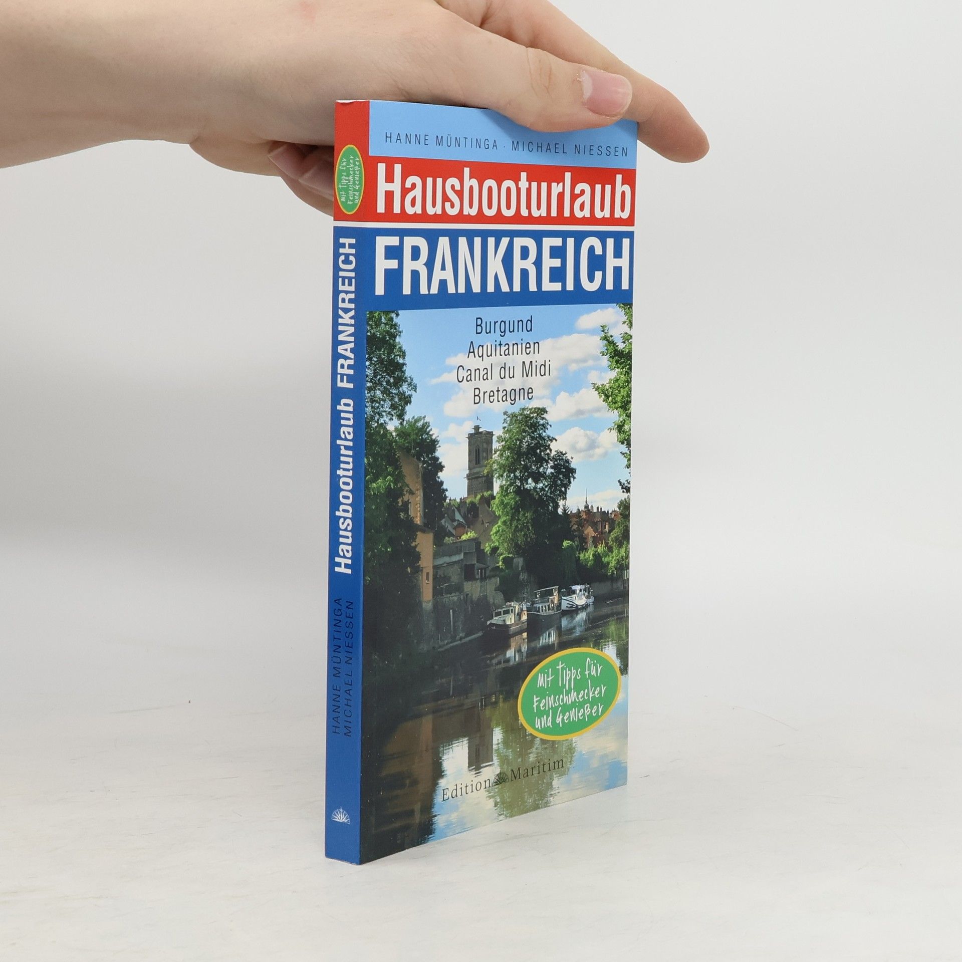 Hanne Müntinga Hausbooturlaub Frankreich