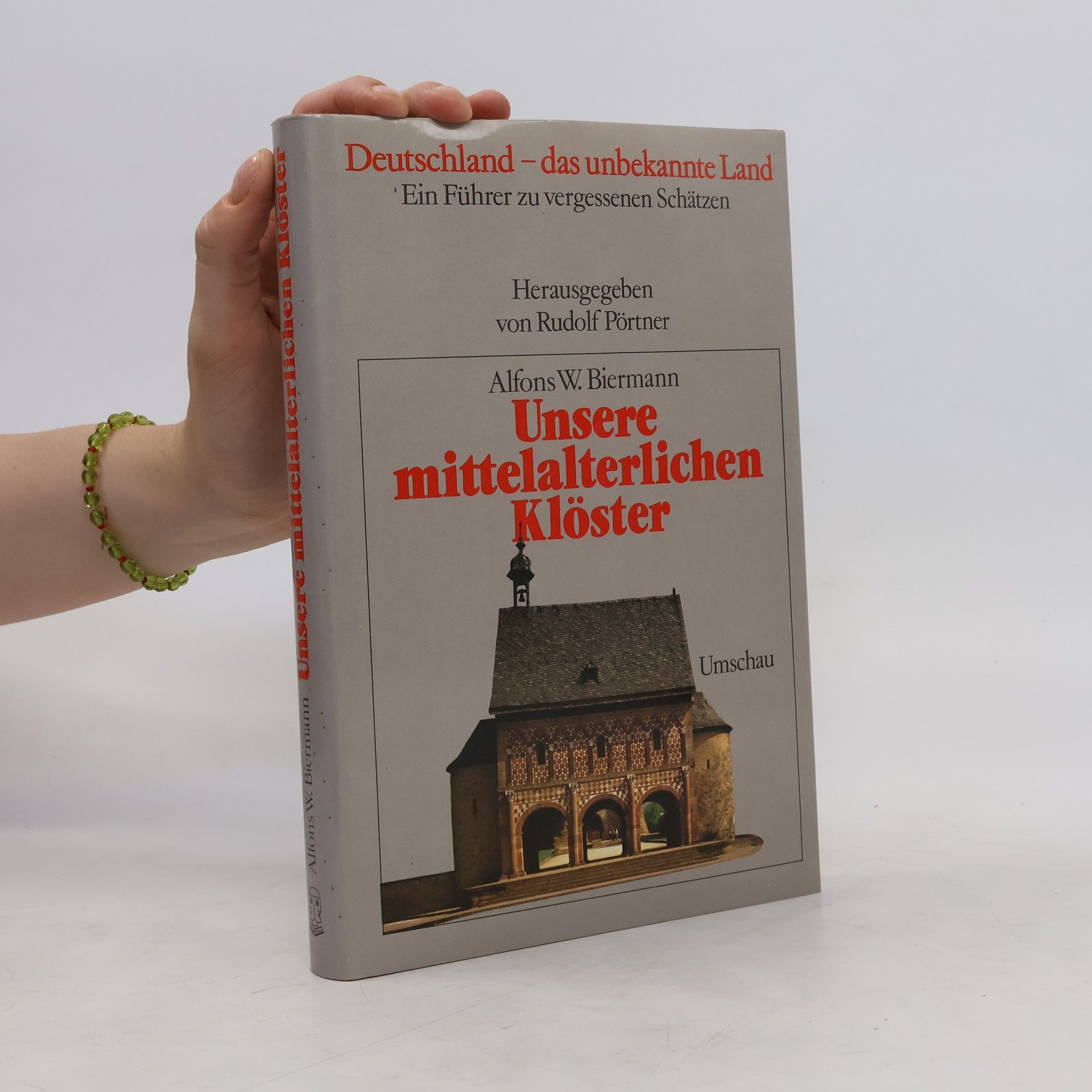 Alfons W. Biermann Unsere mittelalterlichen Klöster