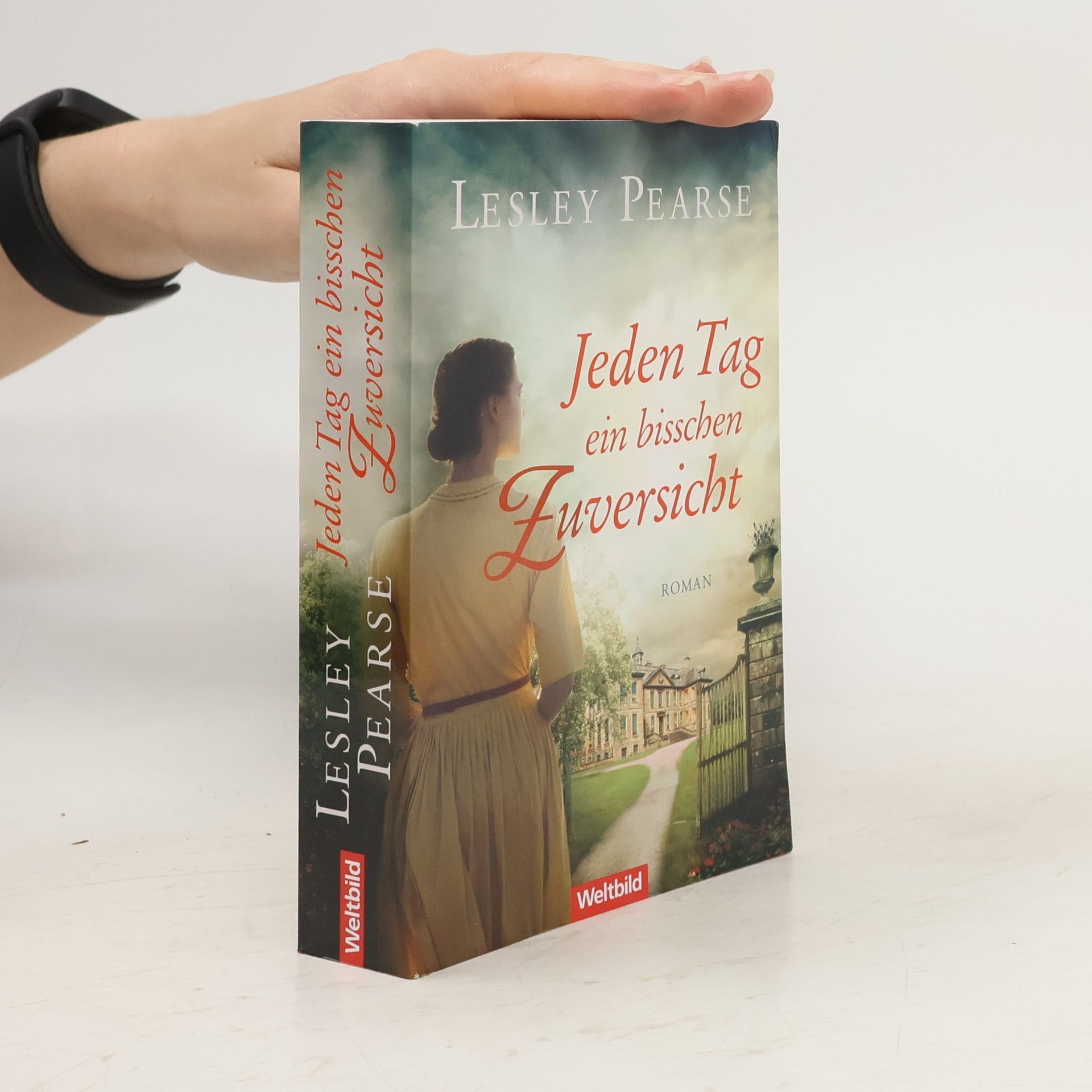 Lesley Pearse Jeden Tag ein bisschen Zuversicht