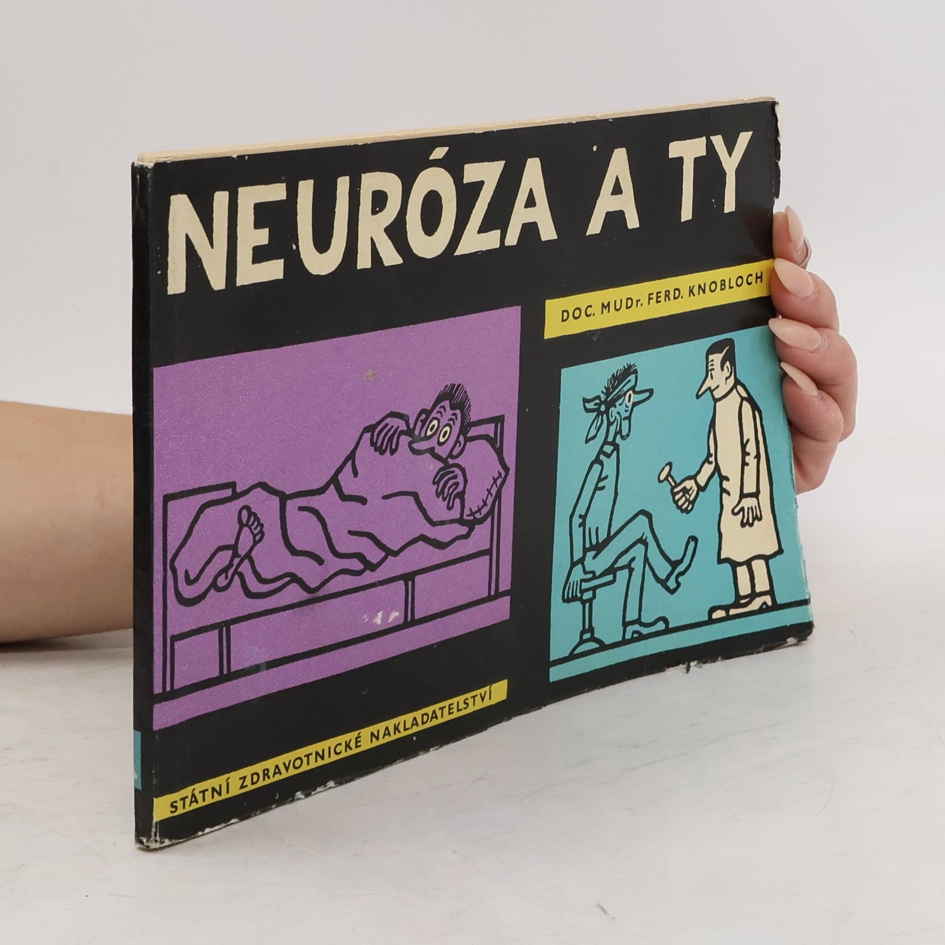 Ferdinand Knobloch Neuróza a ty