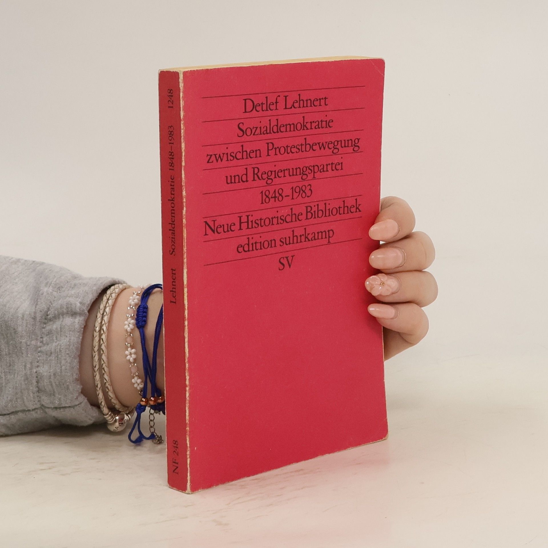 Detlef Lehnert Sozialdemokratie zwischen Protestbewegung und Regierungspartei 1848 bis 1983