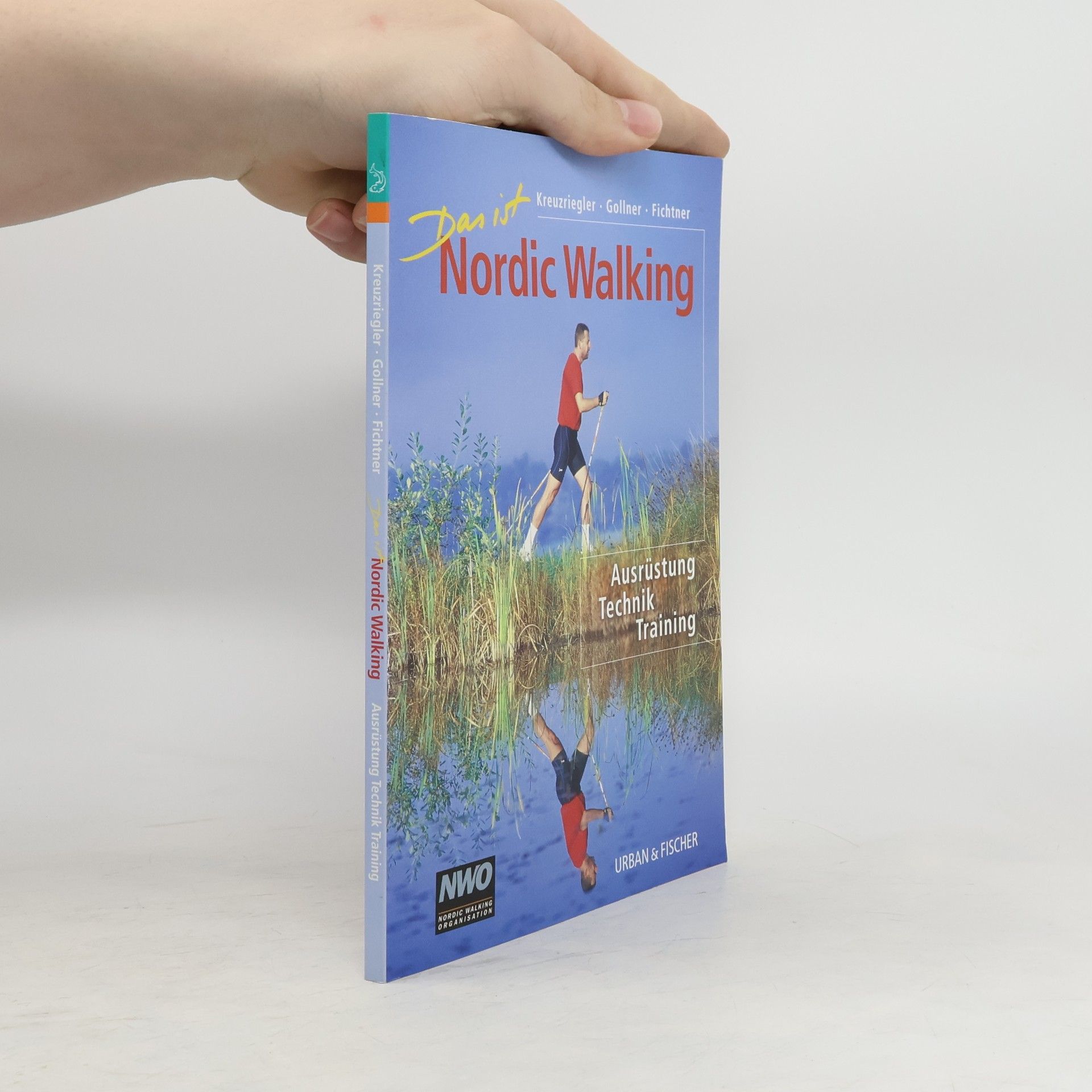 Friedrich Kreuzriegler Das ist Nordic Walking