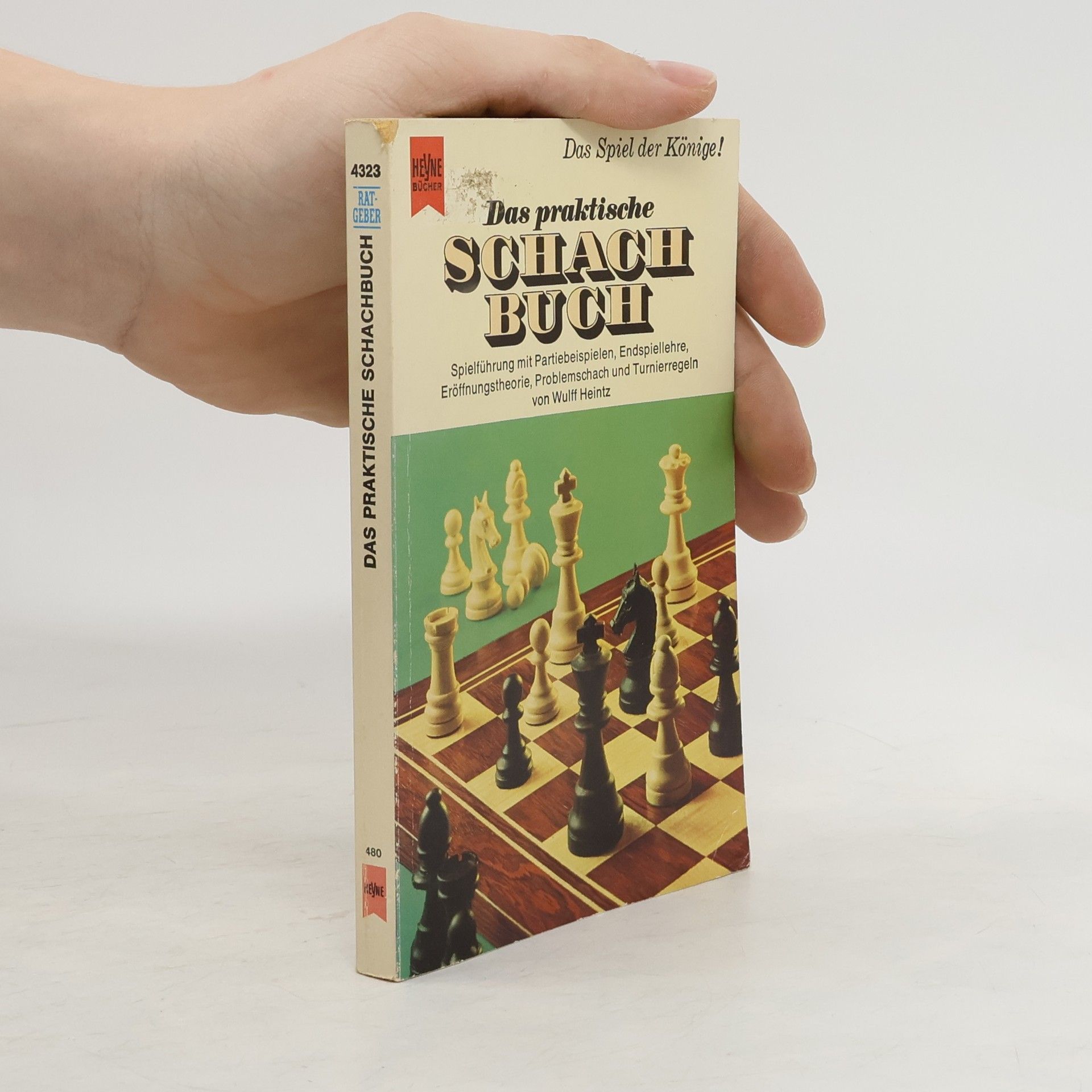 Wulff D. Heintz Das praktische Schachbuch