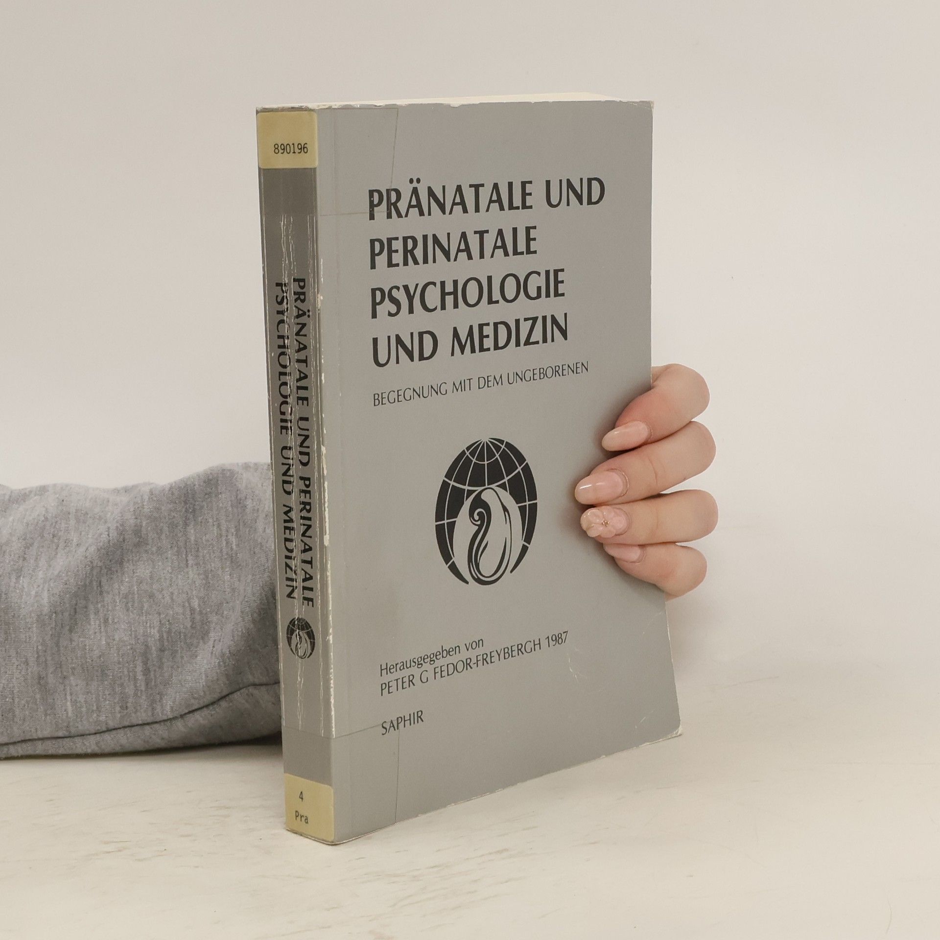 Kolektív autorov Pränatale und Perinatale Psychologie und Medizin