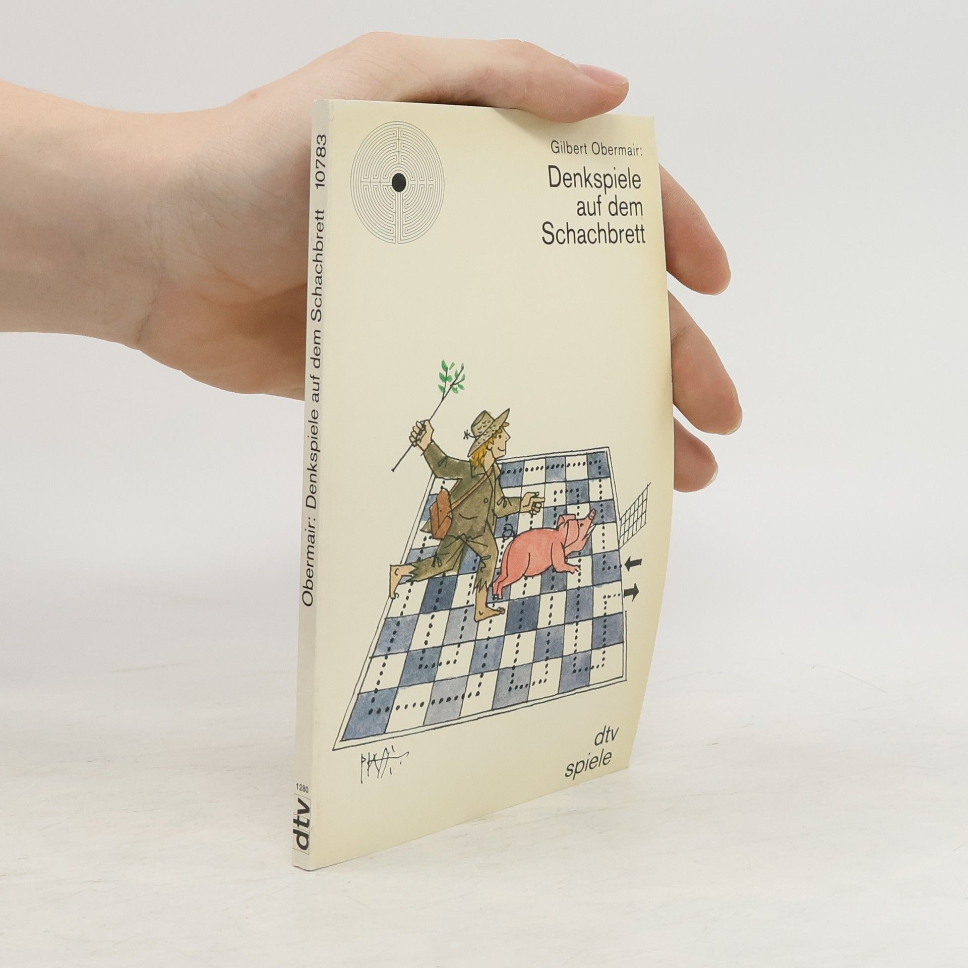 Gilbert Obermair Denkspiele auf dem Schachbrett