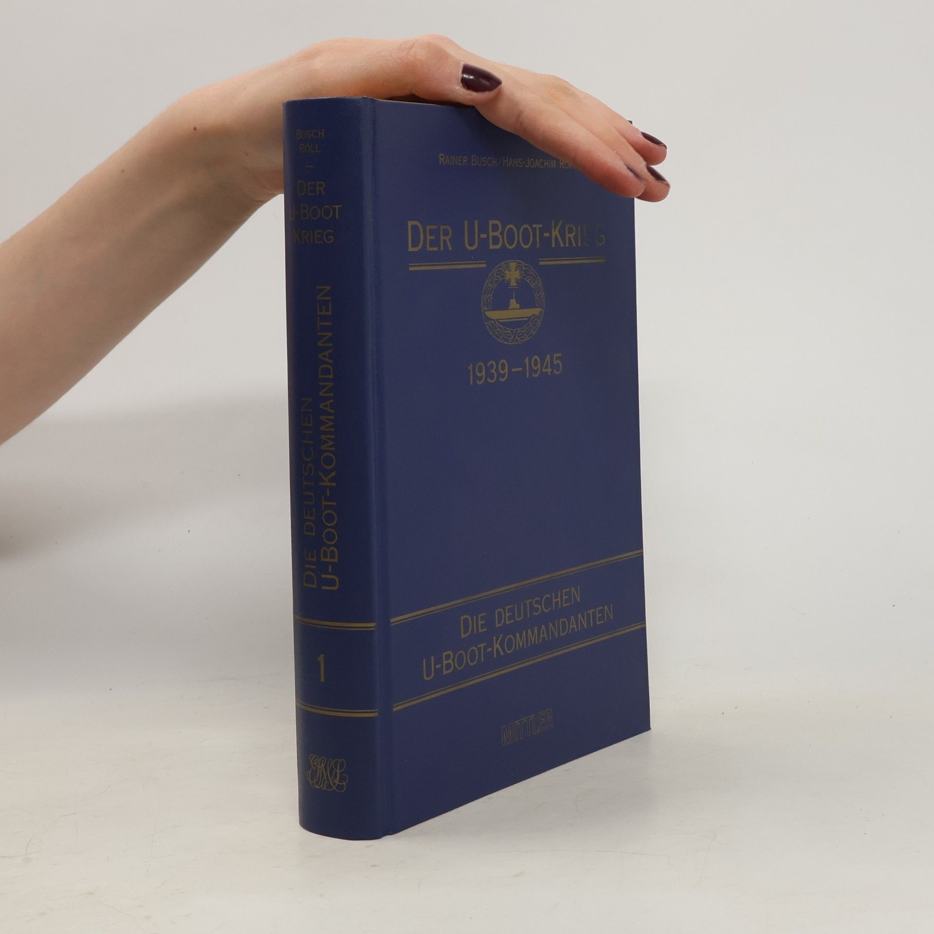 Autorenkollektiv Der U-Boot-Krieg 1939 -1945