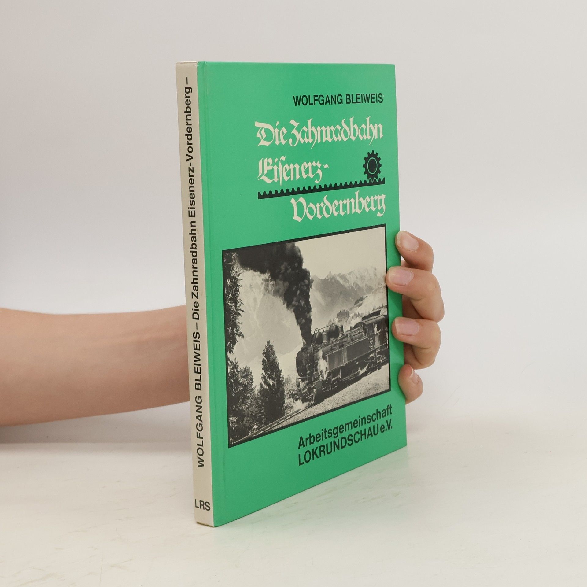 Die Zahnradbahn Eisenerz-Vordernberg