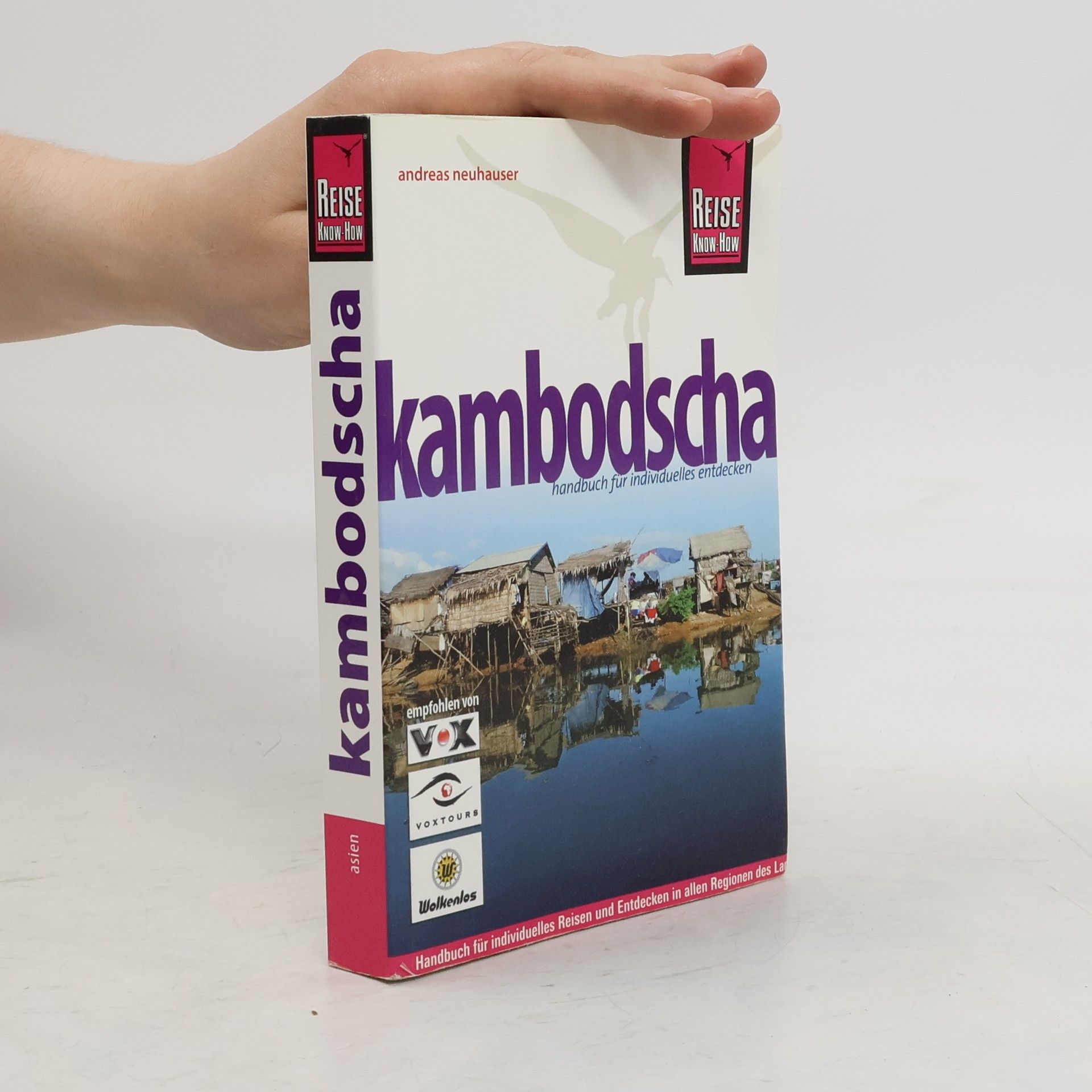 Andreas Neuhauser Kambodscha