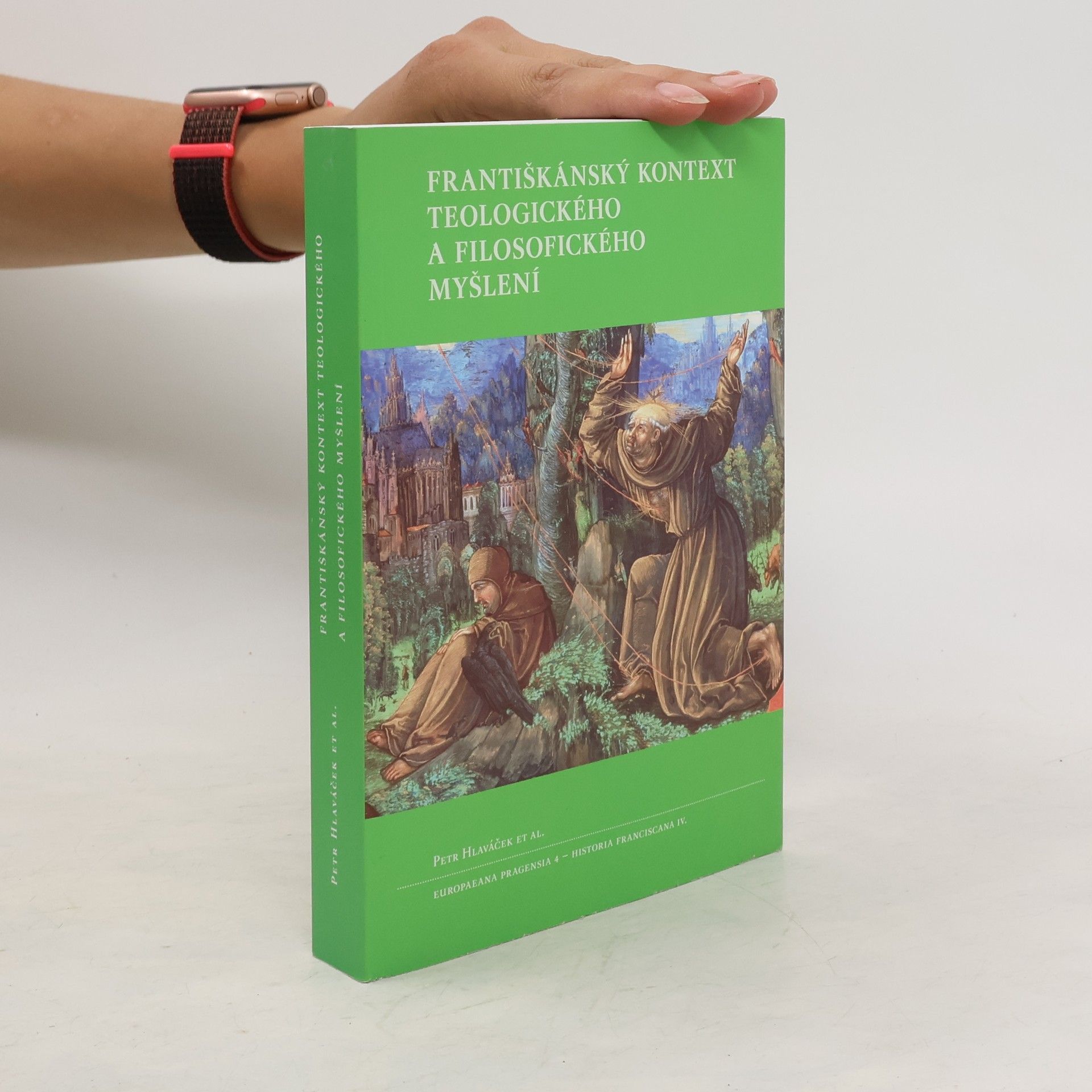 Petr Hlaváček Františkánský kontext teologického a filosofického myšlení