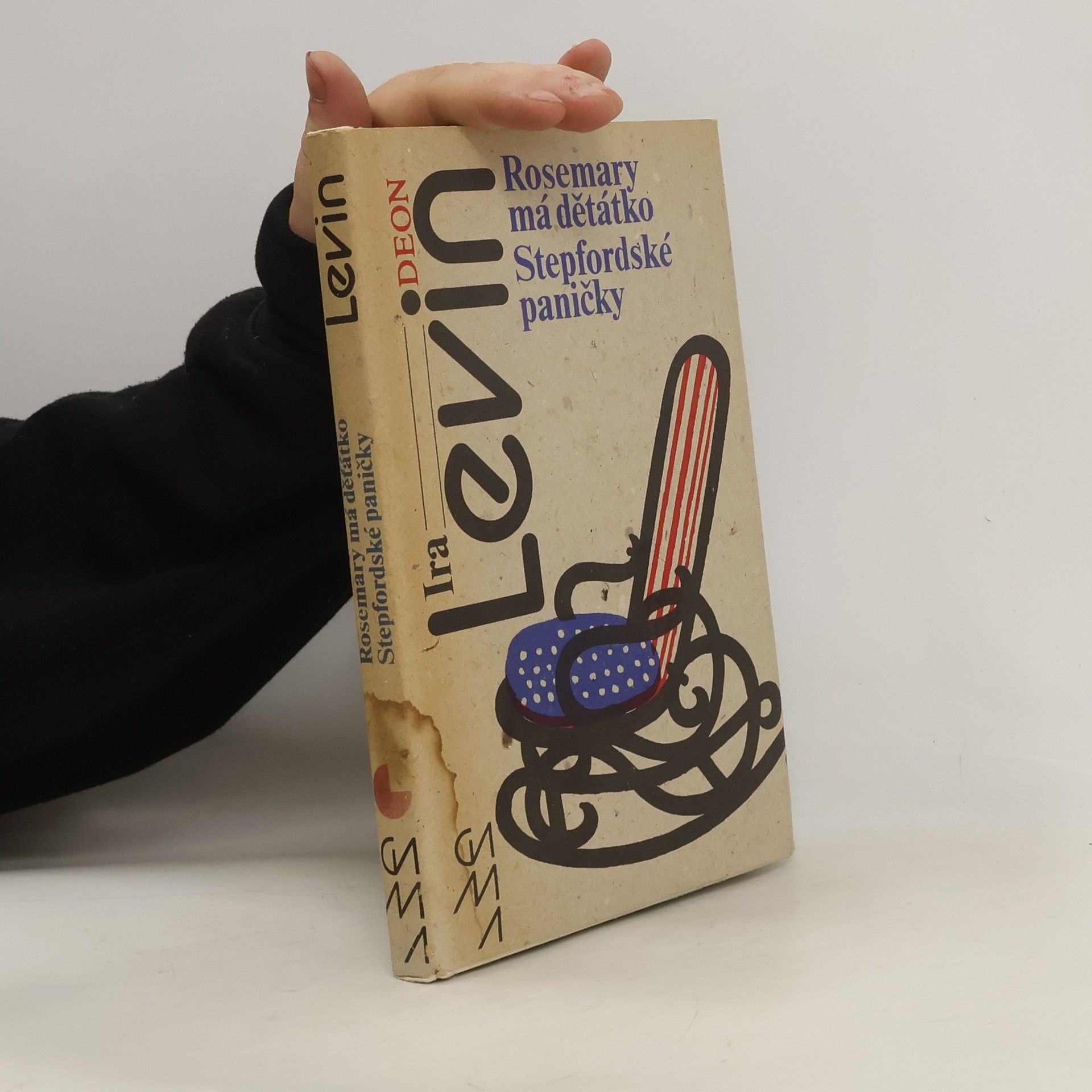 Ira Levin Rosemary má děťátko. Stepfordské paničky
