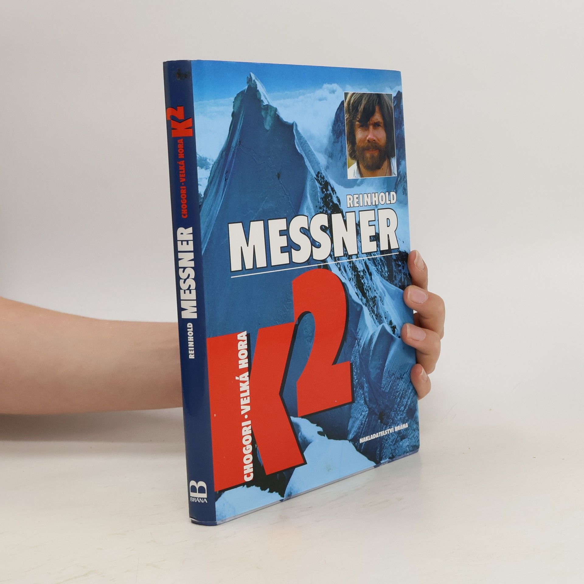 Reinhold Messner K2. Chogori – velká hora