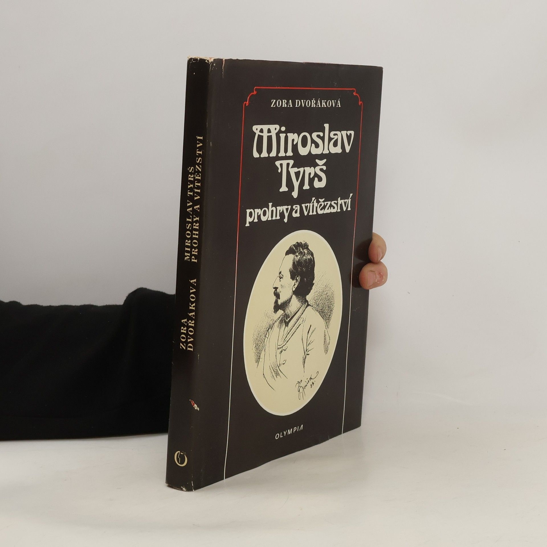 Zora Dvořáková Miroslav Tyrš. Prohry a vítězství