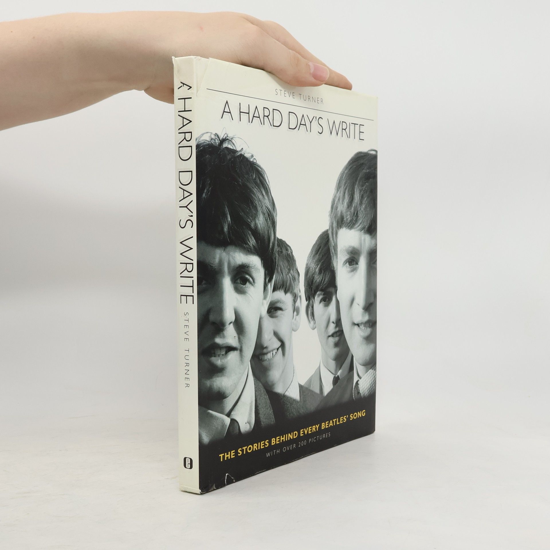 Collectif d'auteurs A Hard Day's Write - The Stories Behind Every Beatles Song