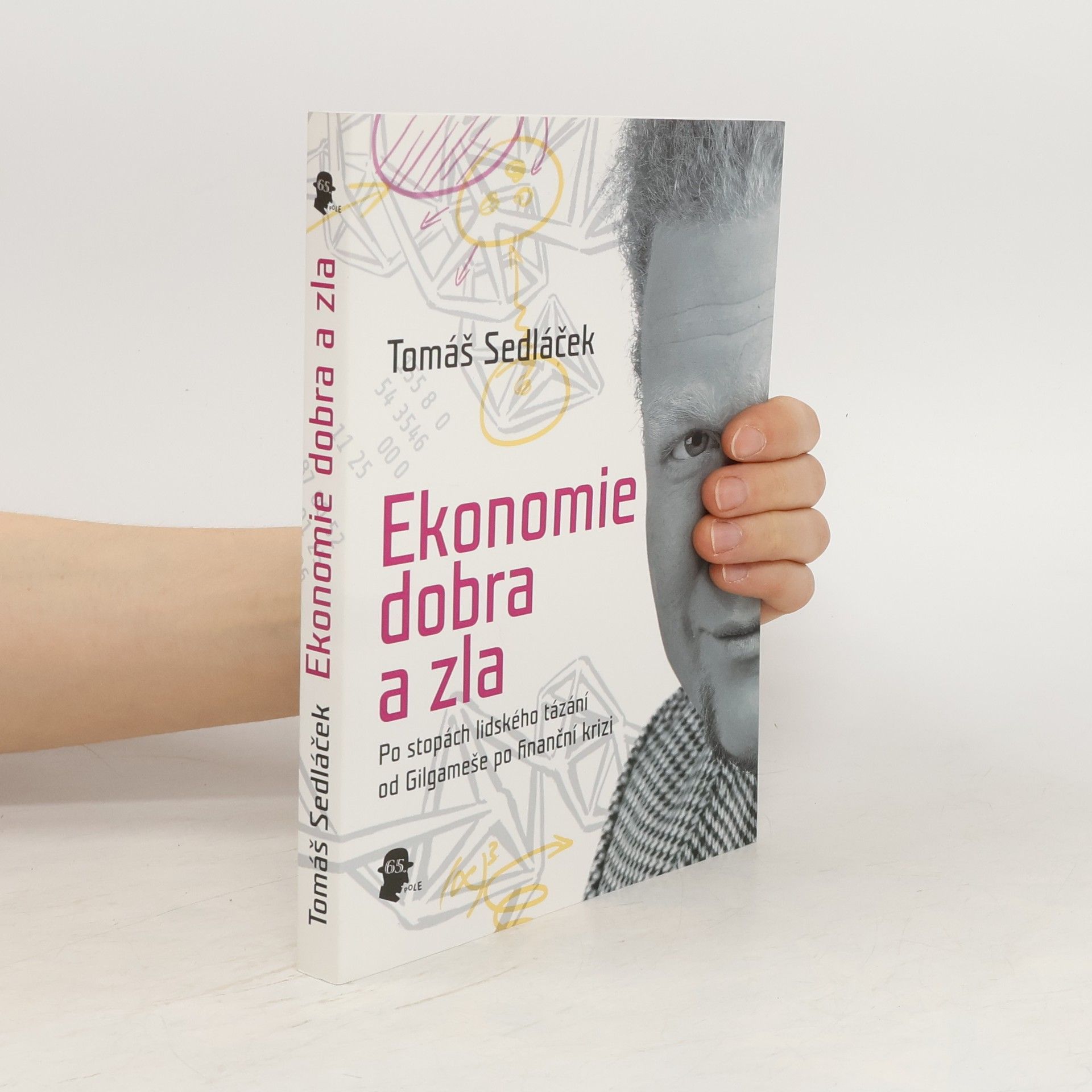 Tomáš Sedláček Ekonomie dobra a zla