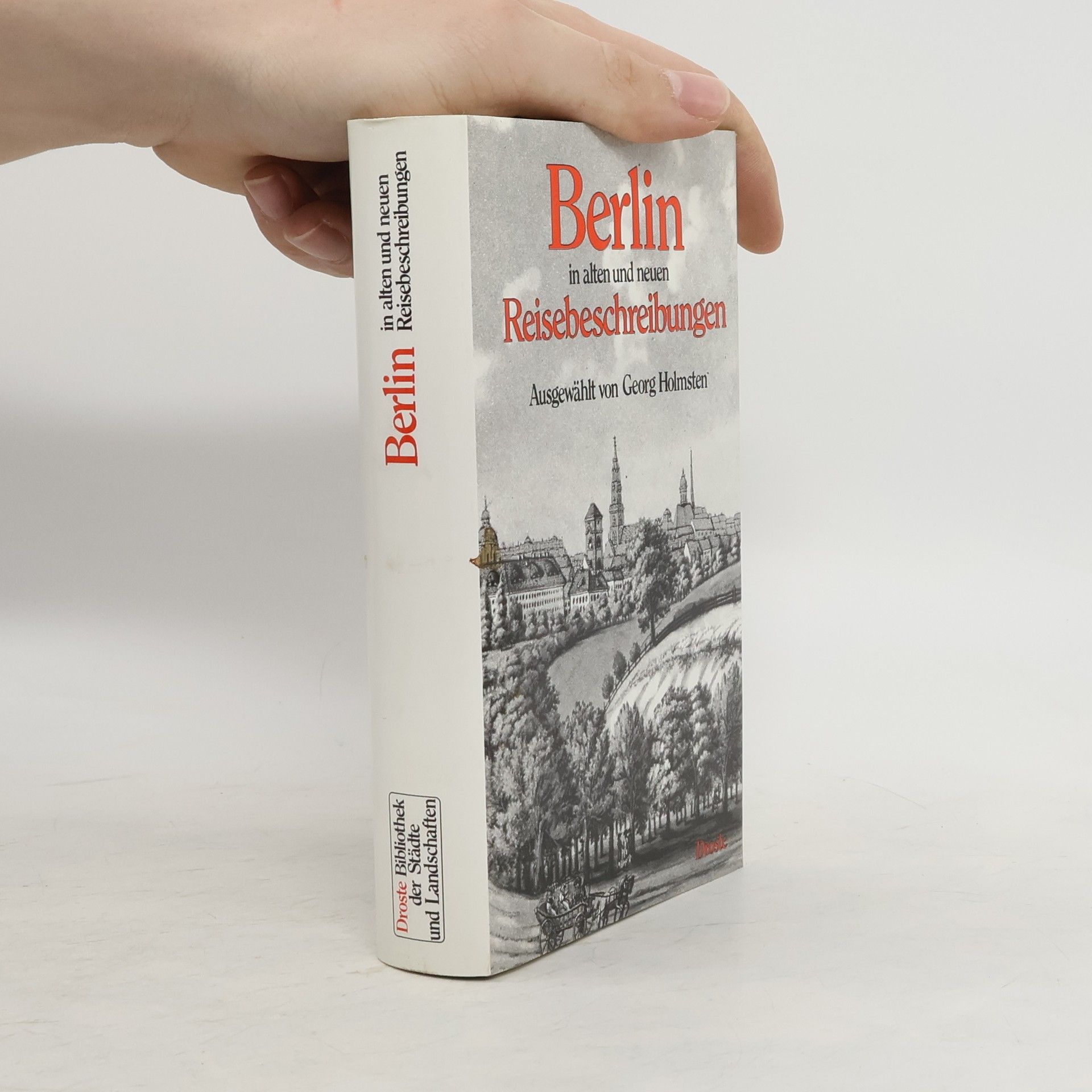 Georg Holmsten Berlin in alten und neuen Reisebeschreibungen