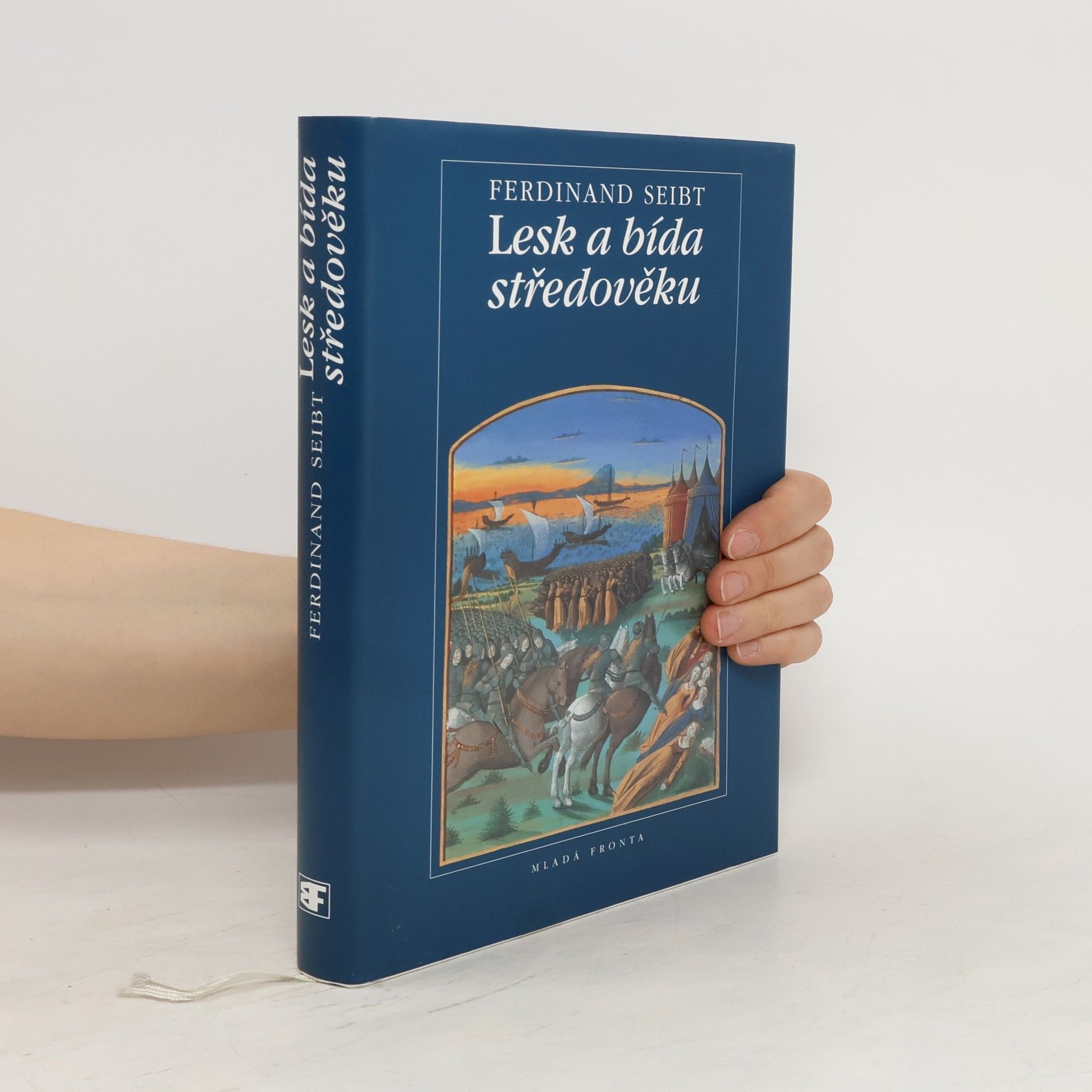 Ferdinand Seibt Lesk a bída středověku