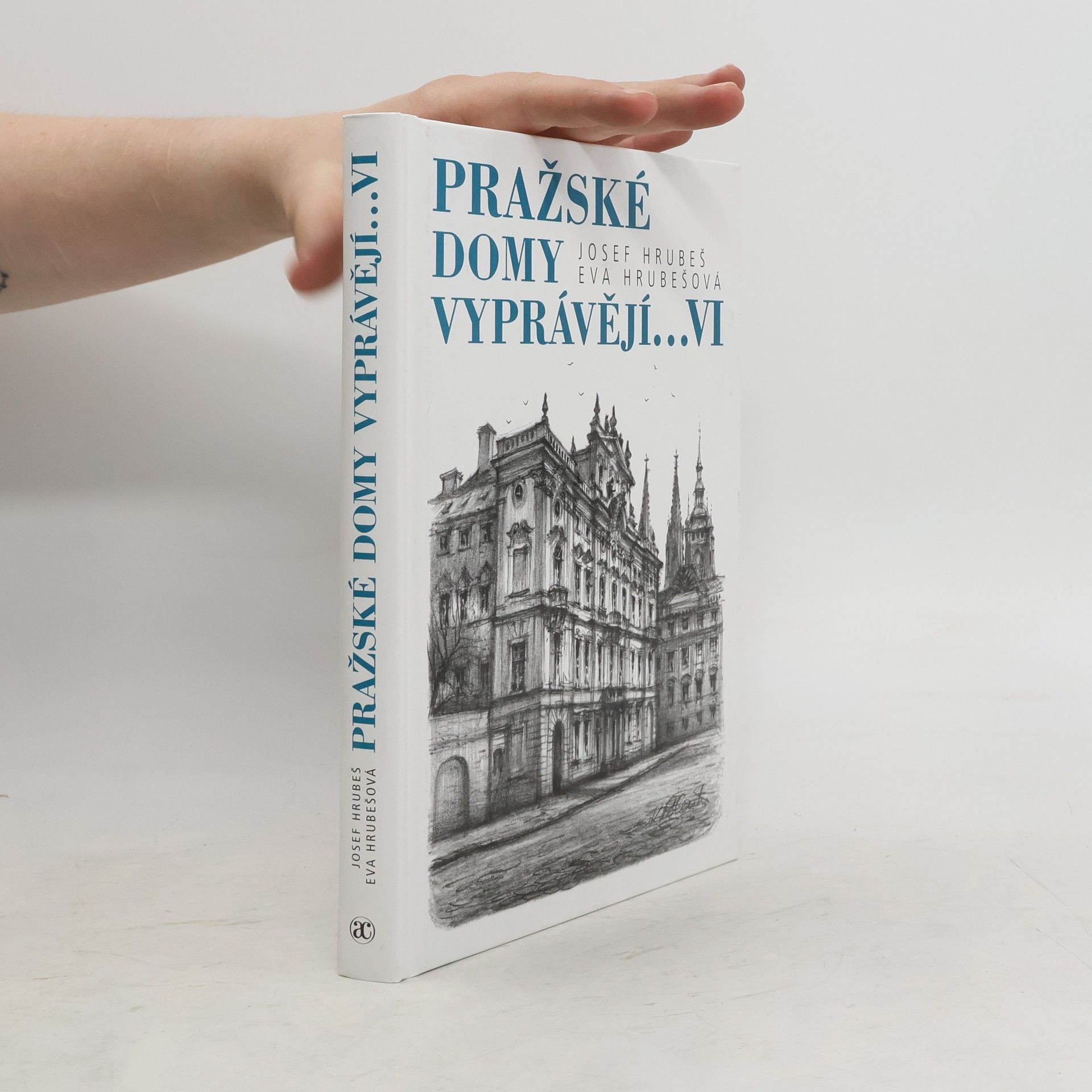 Josef Hrubeš Pražské domy vyprávějí...VI.díl