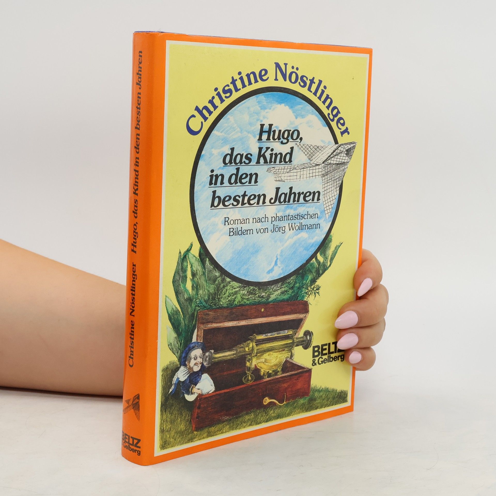 Christine Nöstlinger Hugo, das Kind in den besten Jahren