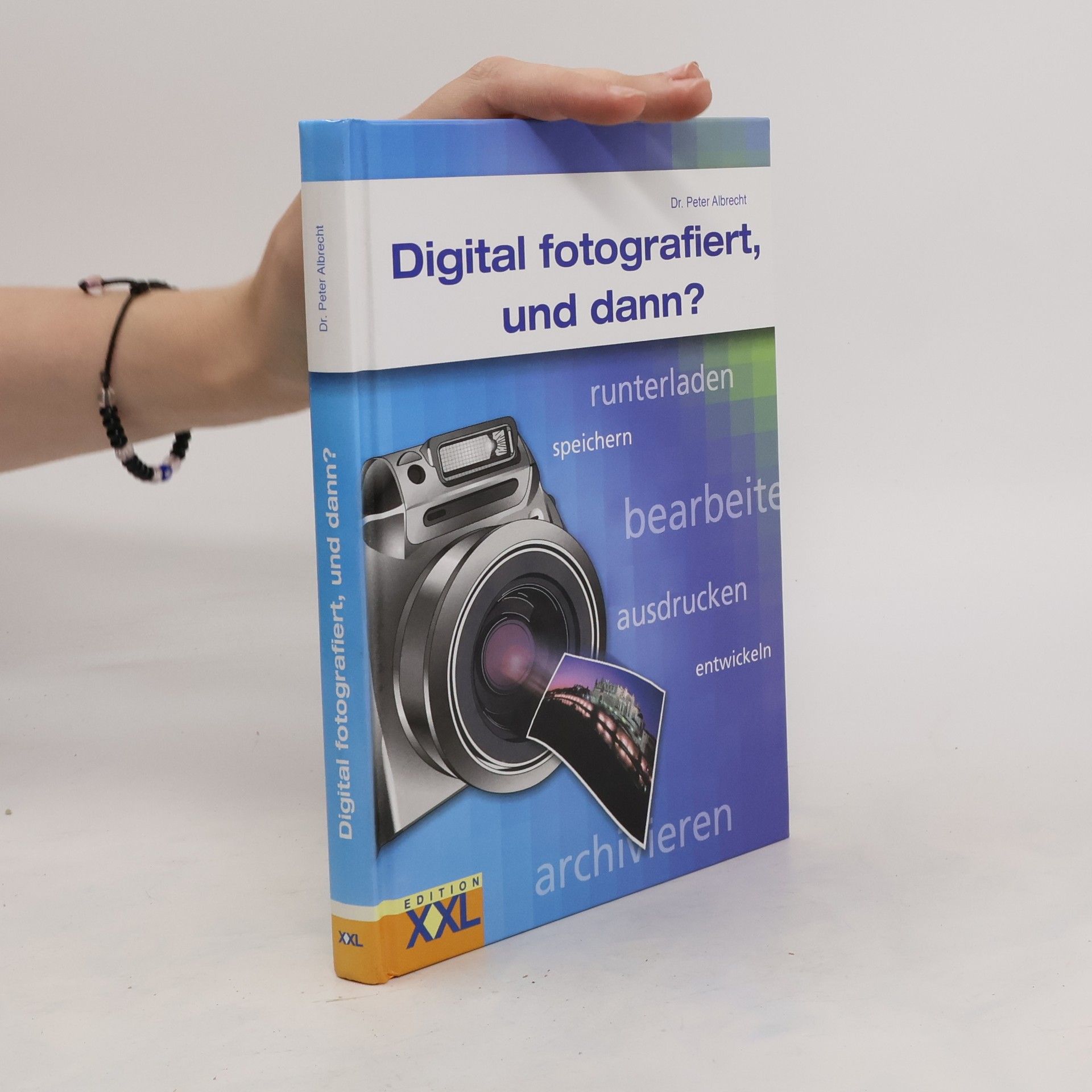 Peter-Alexis Albrecht Digital fotografiert, und dann?