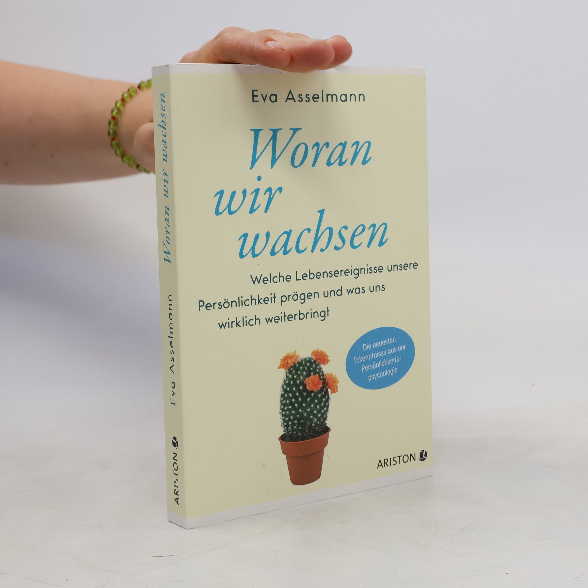 Eva Asselmann Woran wir wachsen