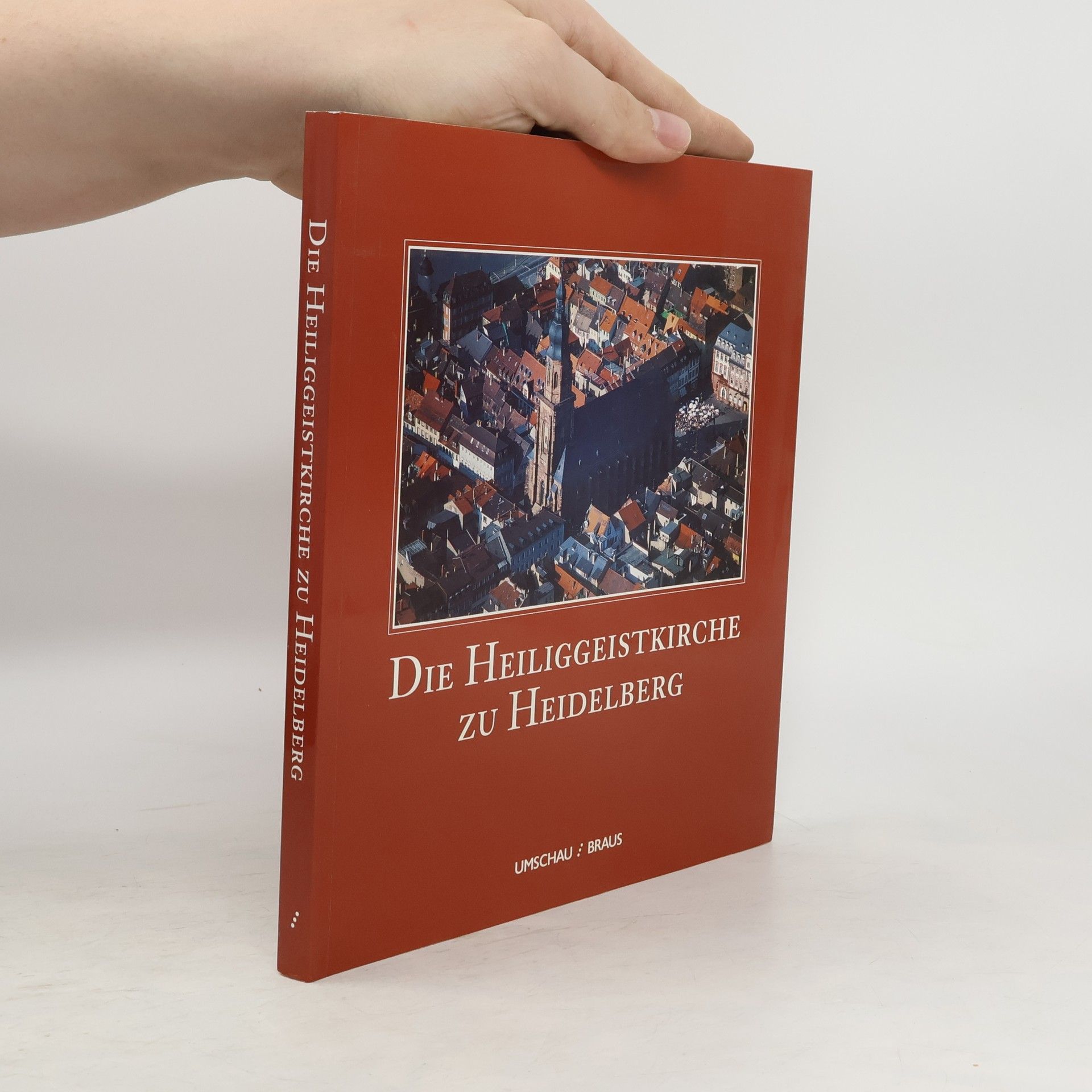 Werner Keller Die Heiliggeistkirche zu Heidelberg
