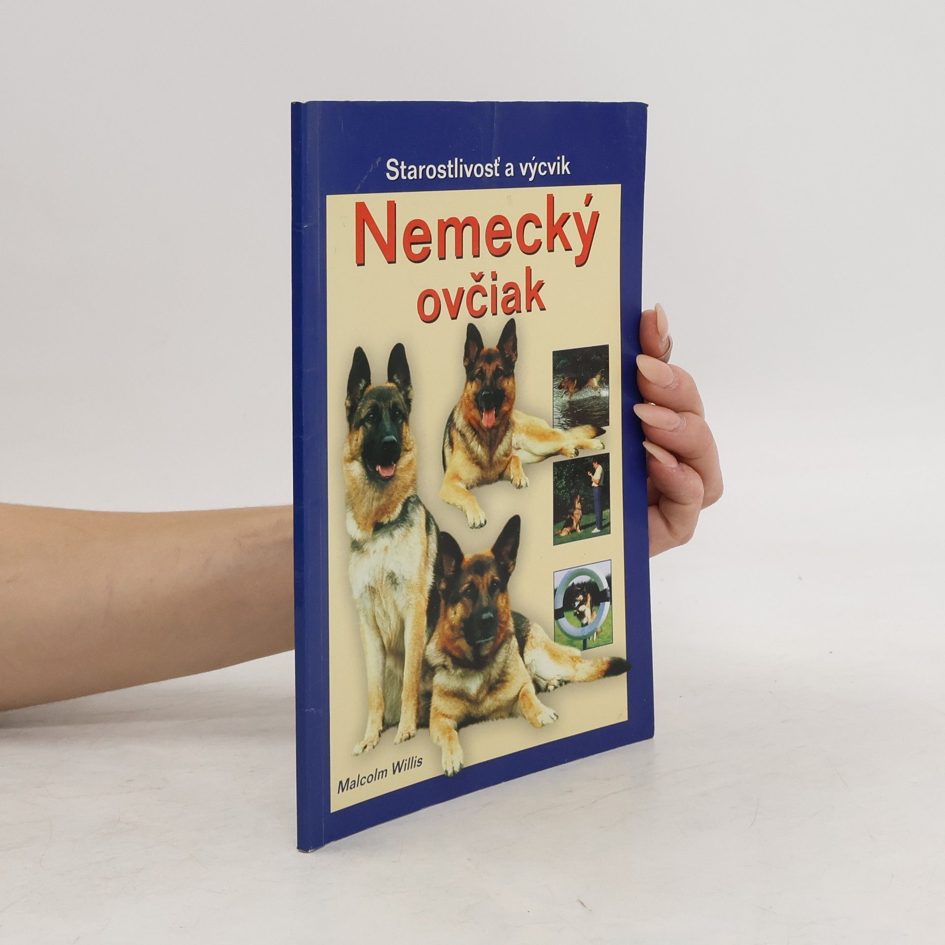 Malcolm Willis Nemecký ovčiak: Starostlivosť a výcvik