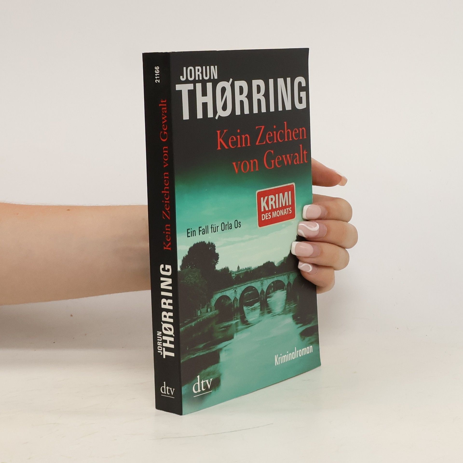 Jorun Thørring Kein Zeichen von Gewalt