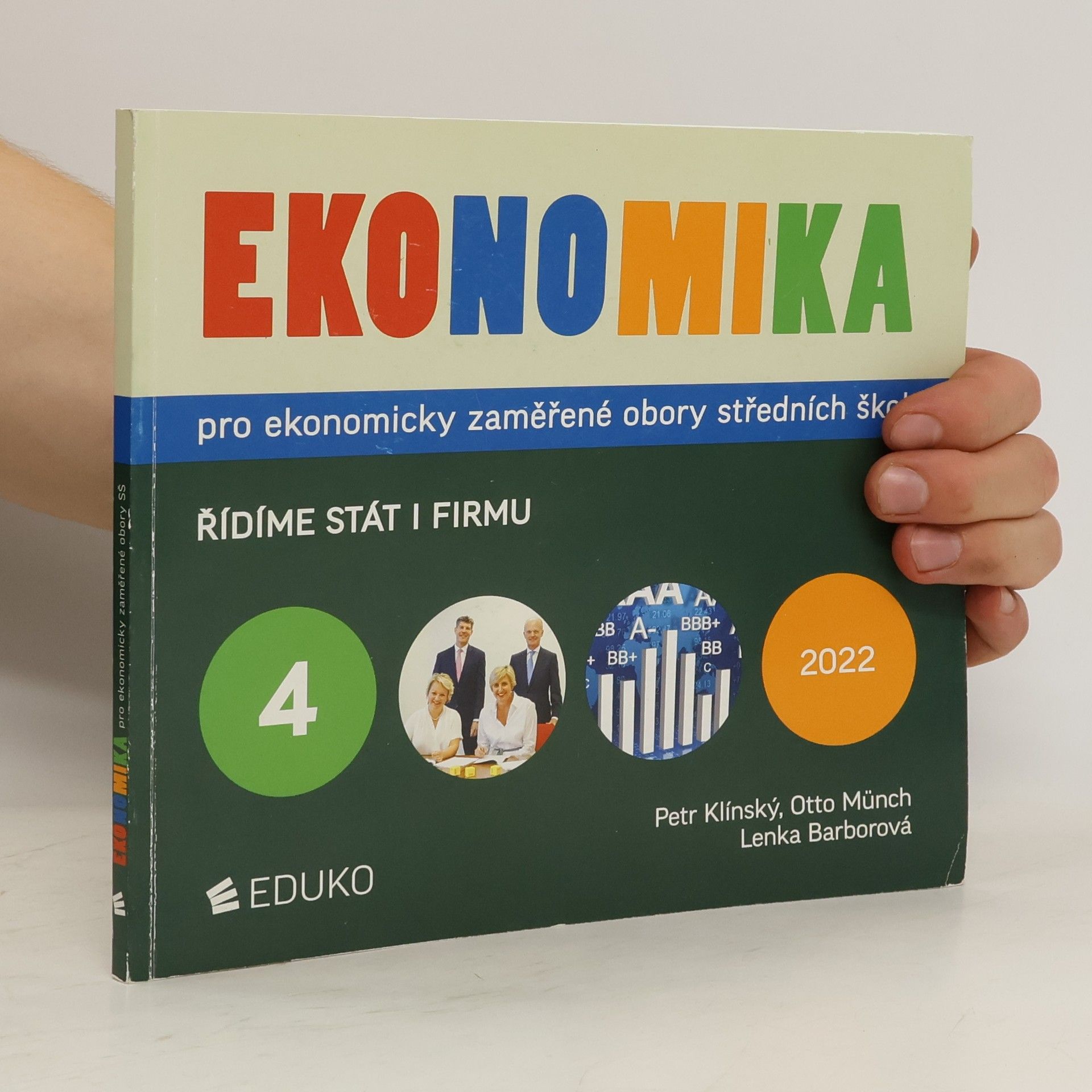 Petr Klínský Ekonomika pro ekonomicky zaměřené obory středních škol. 4. Řídíme stát i firmu